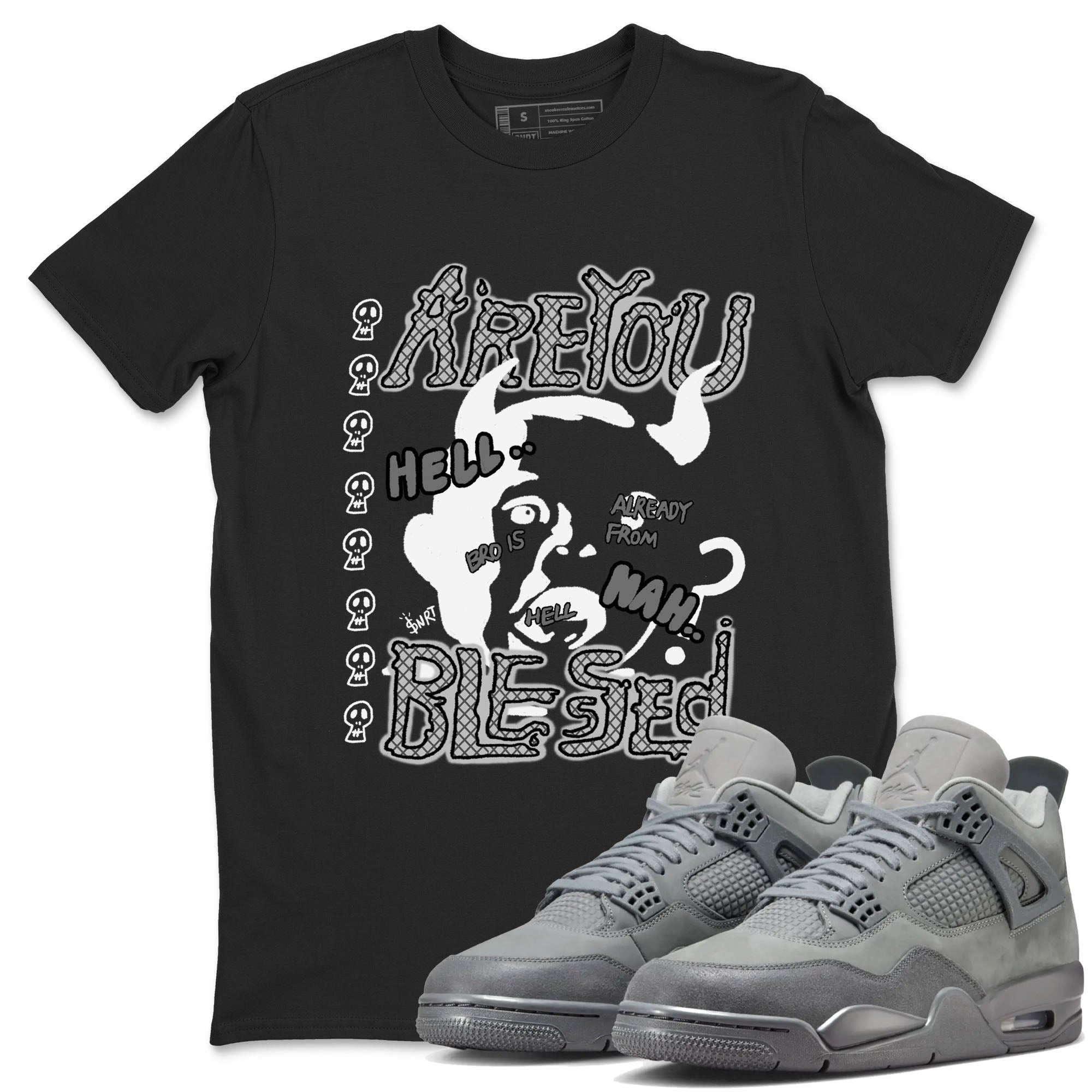 Are You Blessed snkmatch Tees - Air Jordan 4 Wet Cement