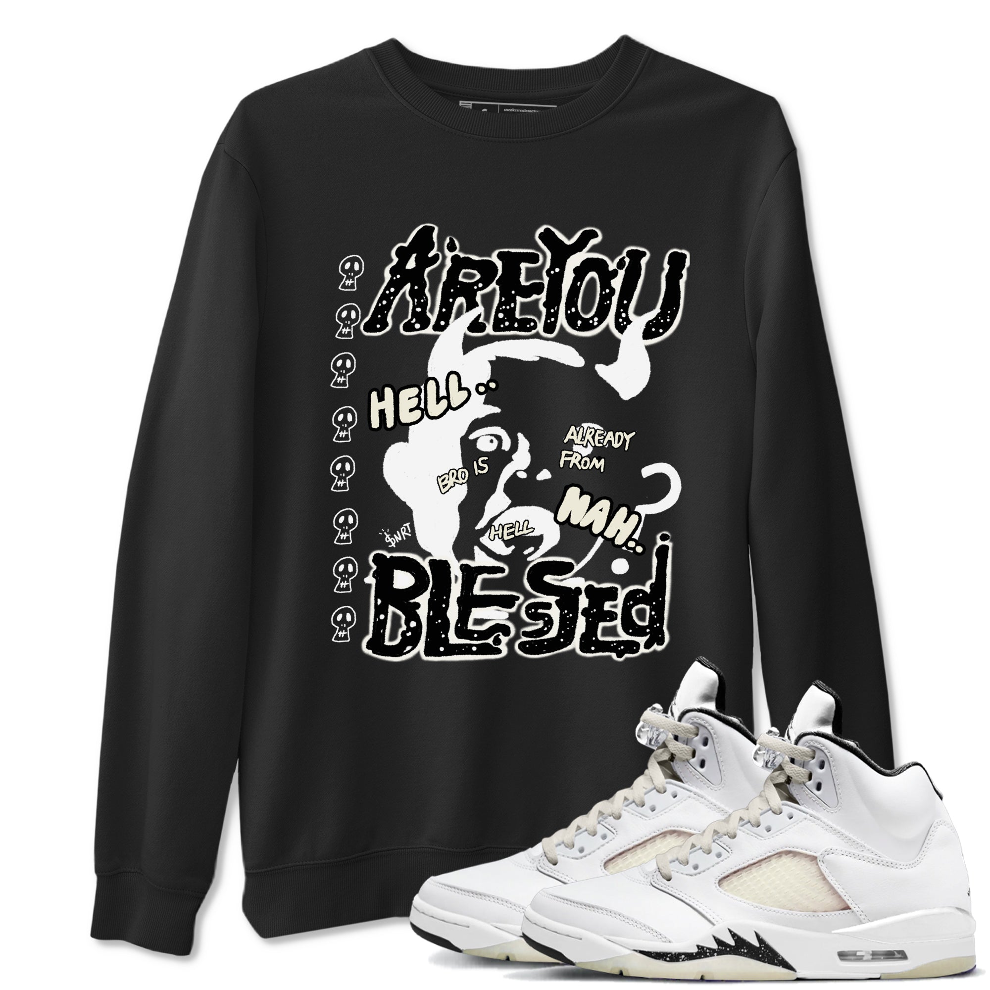 Are You Blessed snkmatch Tees - Air Jordan 5 Sail