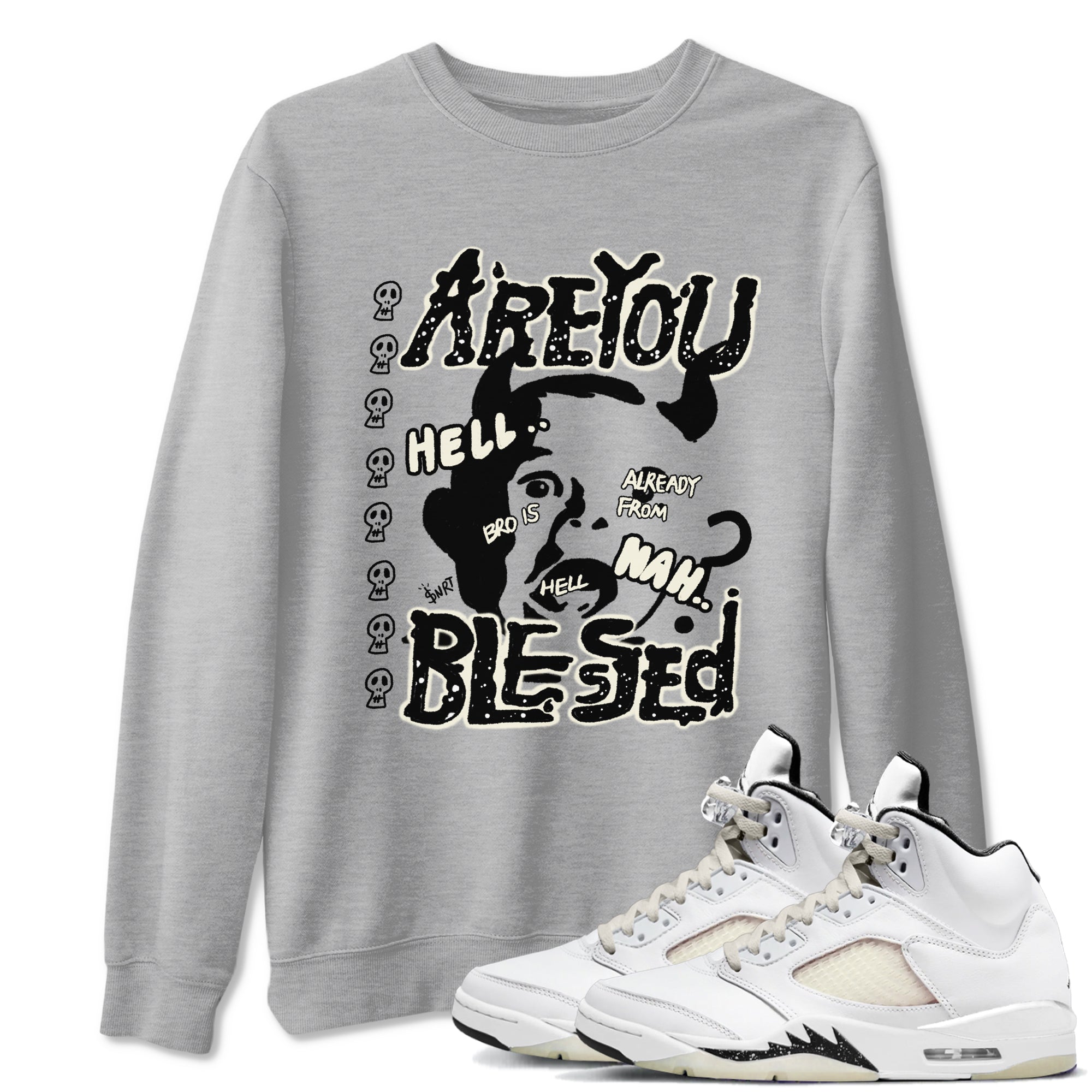 Are You Blessed snkmatch Tees - Air Jordan 5 Sail
