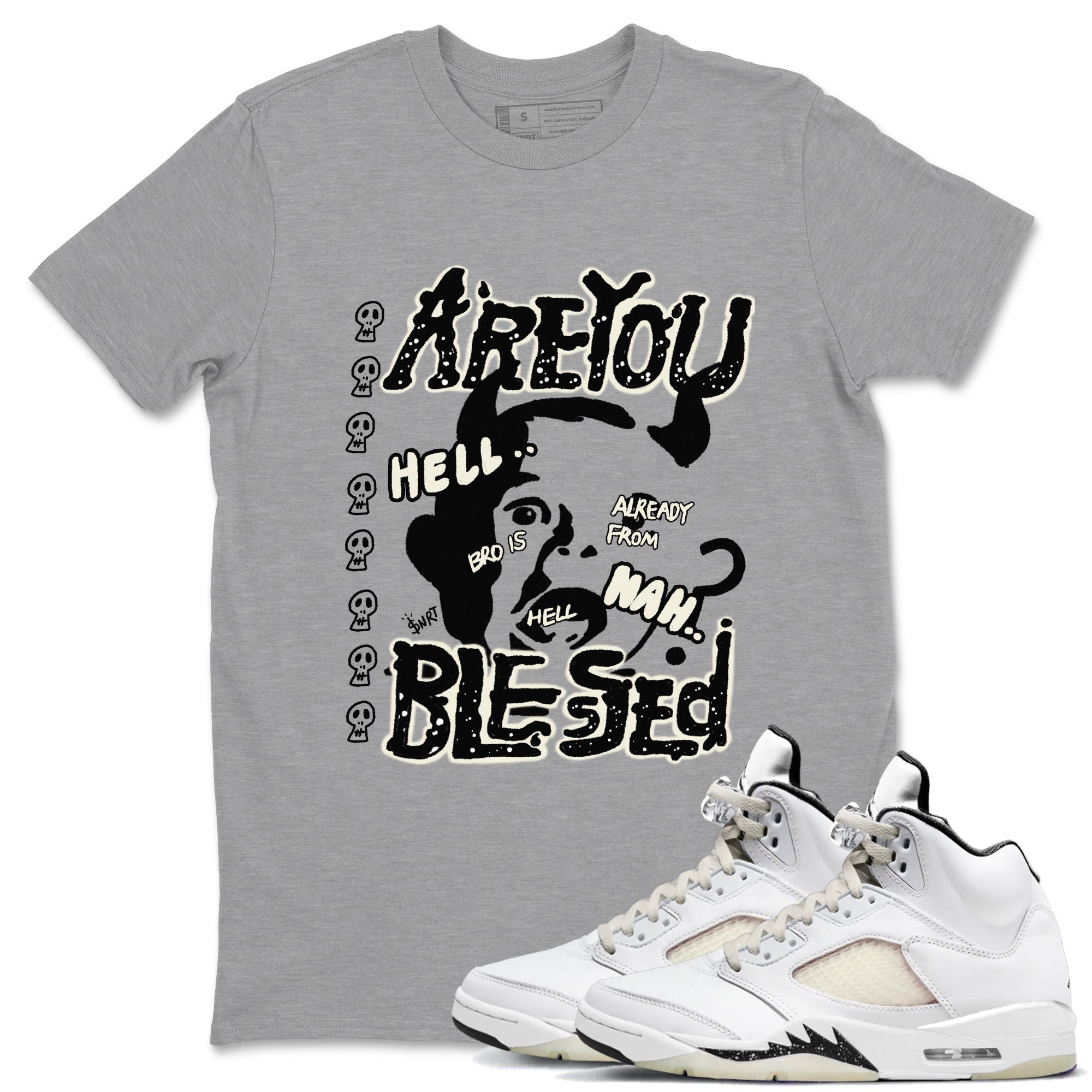 Are You Blessed snkmatch Tees - Air Jordan 5 Sail