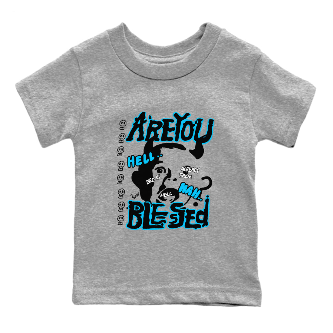 Are You Blessed snkmatch Tees Kids - Air Jordan 9 Powder Blue