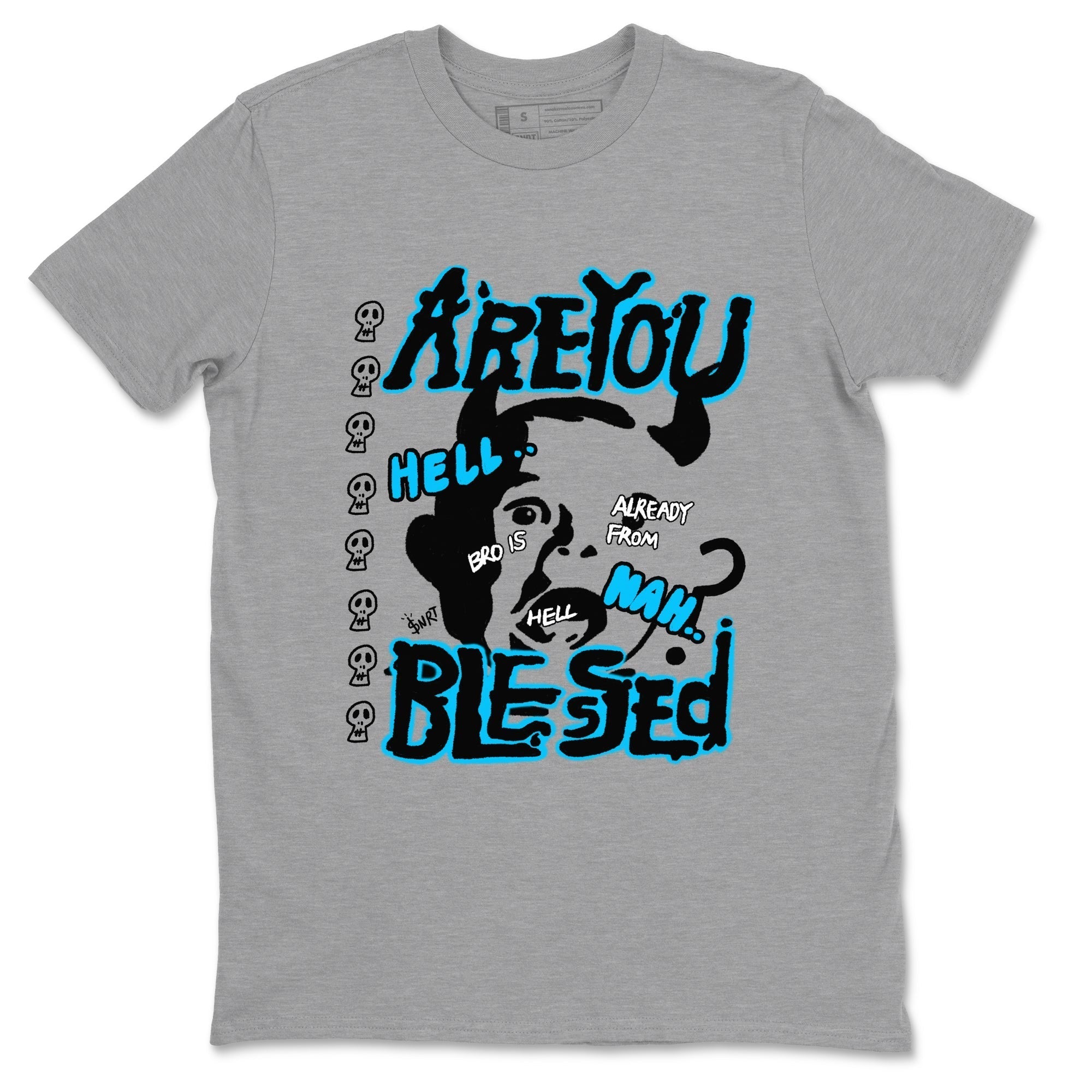 Are You Blessed snkmatch Tees - Air Jordan 9 Powder Blue