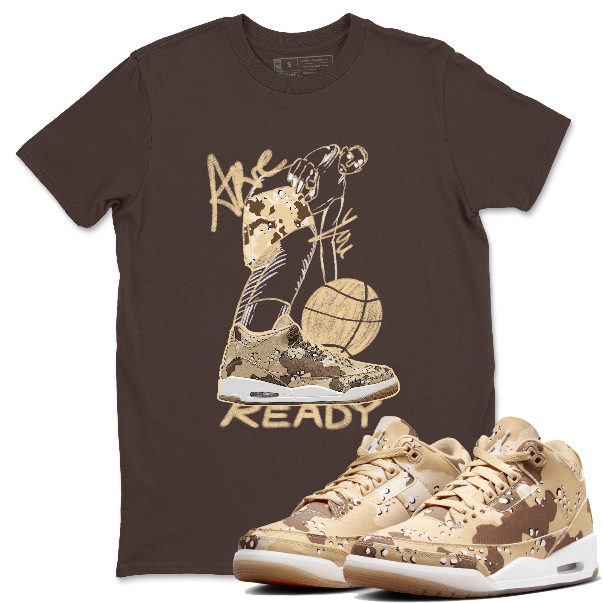 Are You Ready snkmatch Tees - Air Jordan 3 Desert Camo