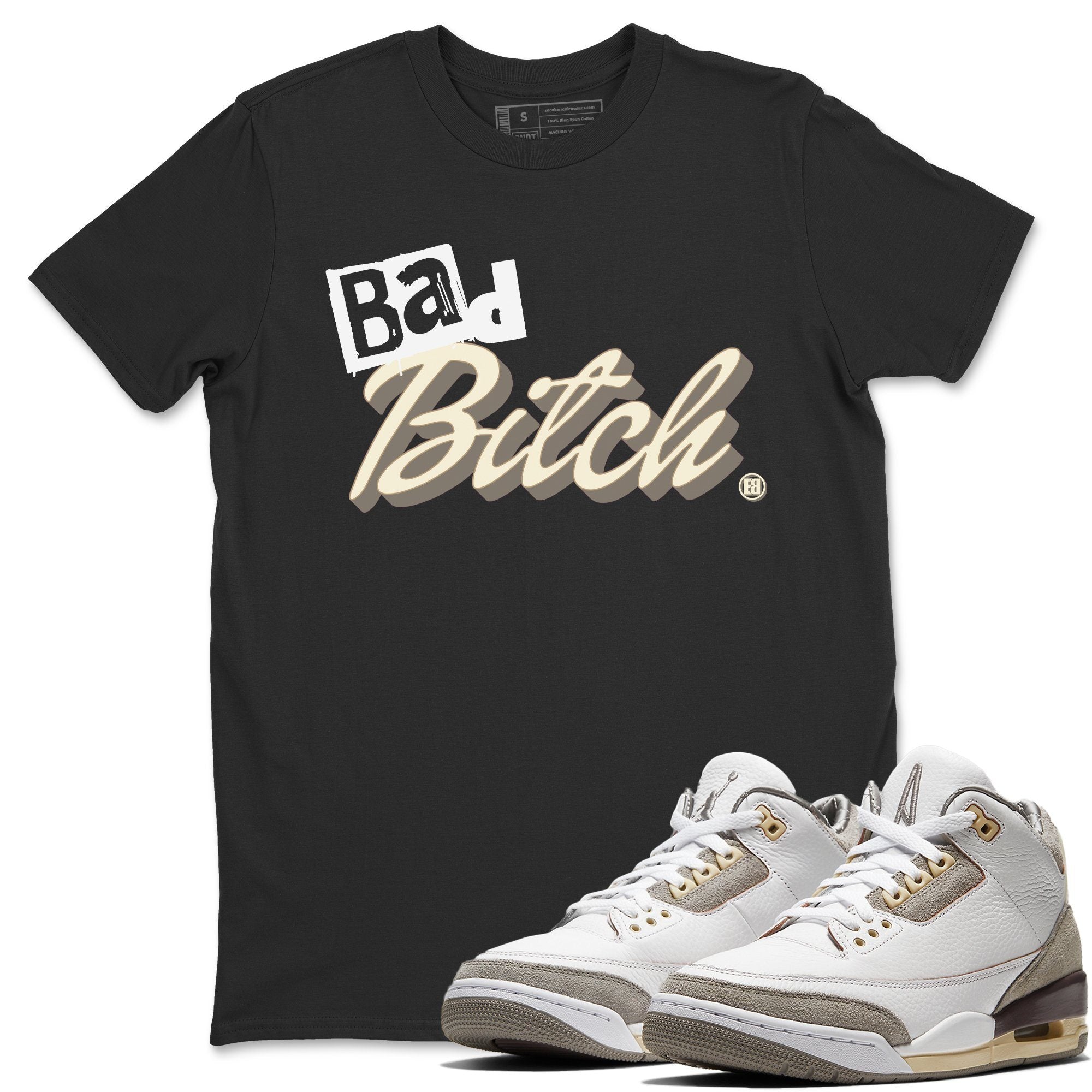 Bad Bitch Unisex Tops - Air Jordan 3 A Ma Maniere