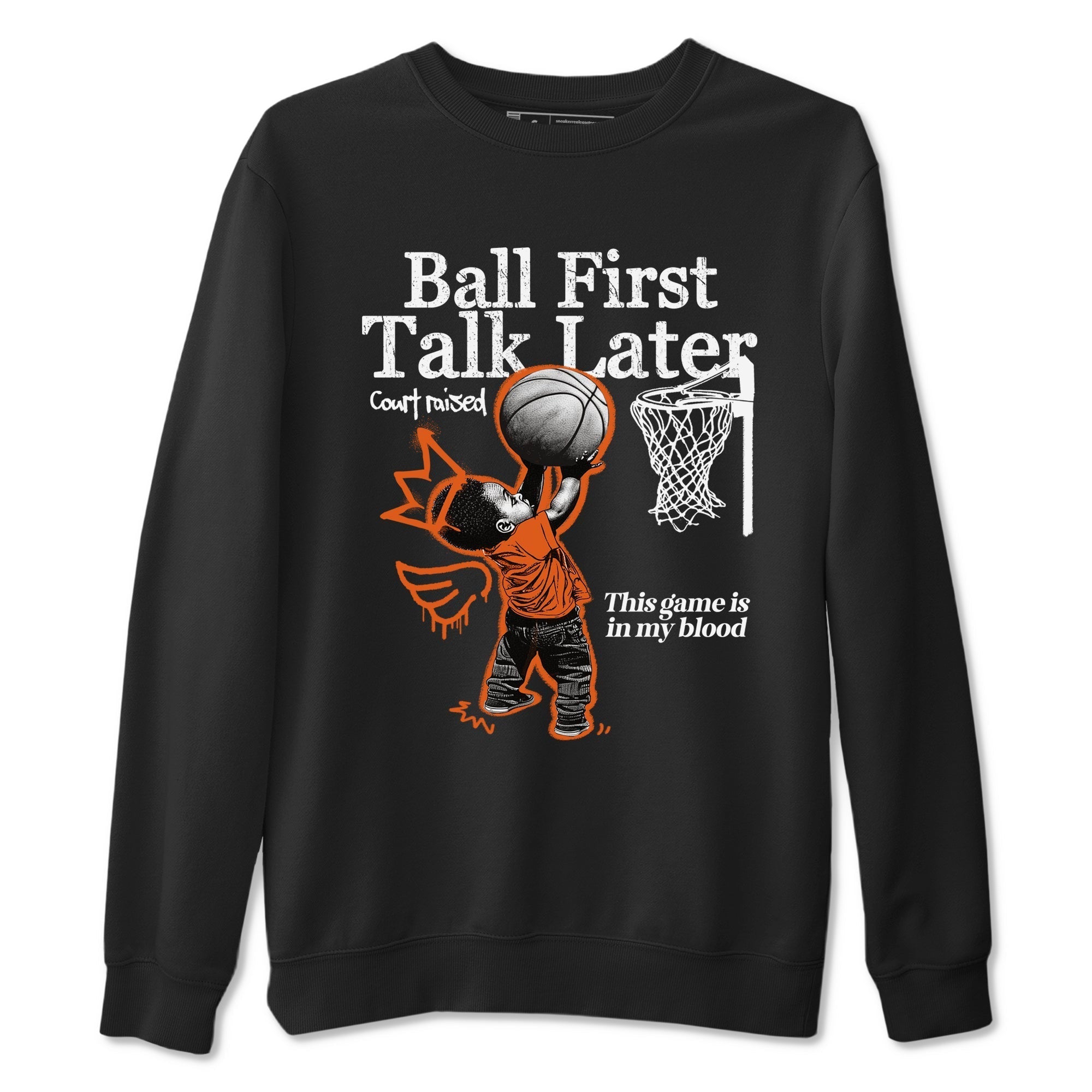 Ball First Talk Later snkmatch Tees - Air Jordan 1 Shattered Backboard