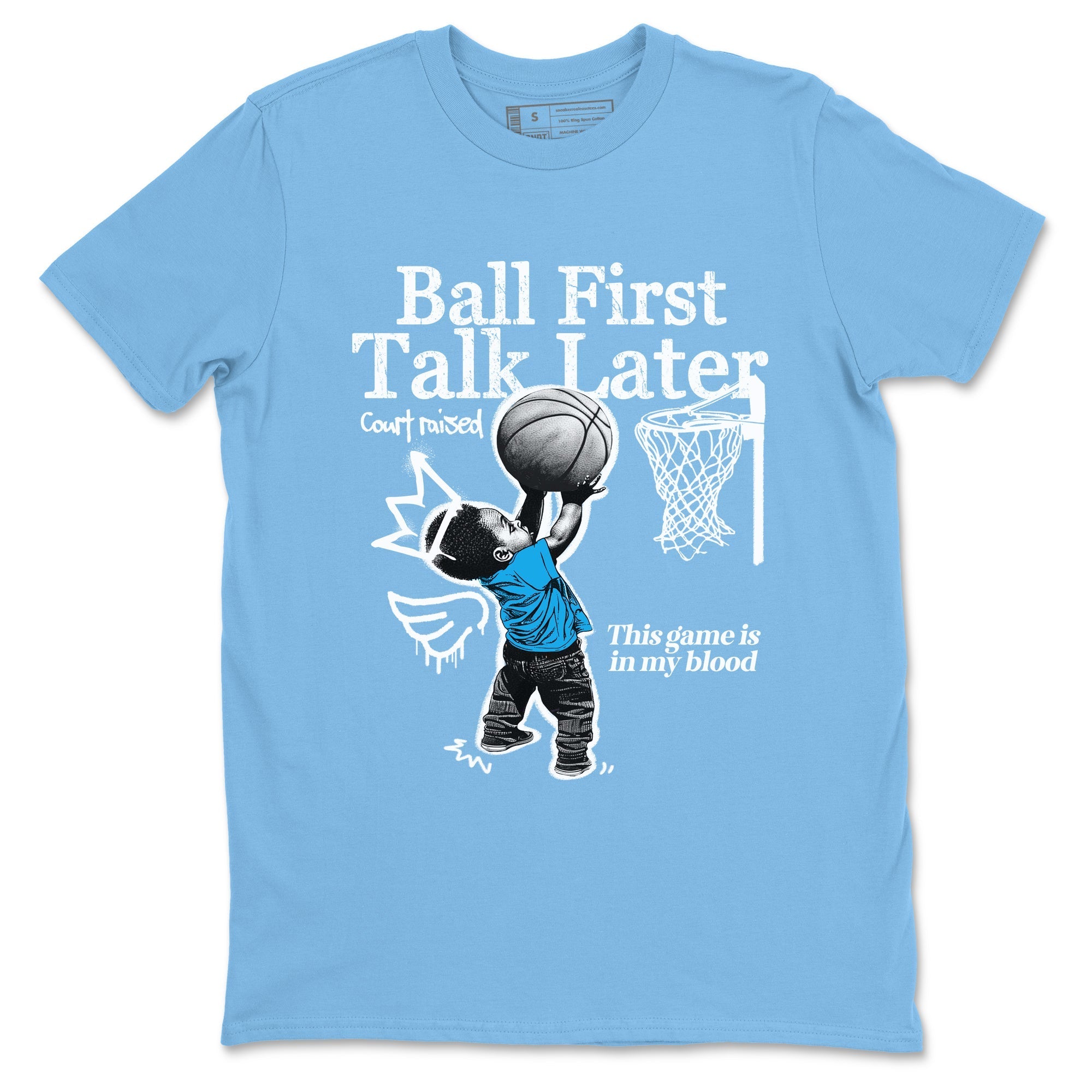 Ball First Talk Later snkmatch Tees - Air Jordan 1 UNC Reimagined