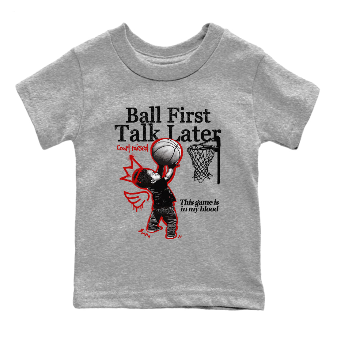 Ball First Talk Later snkmatch Tees Kids - Air Jordan 11 Bred