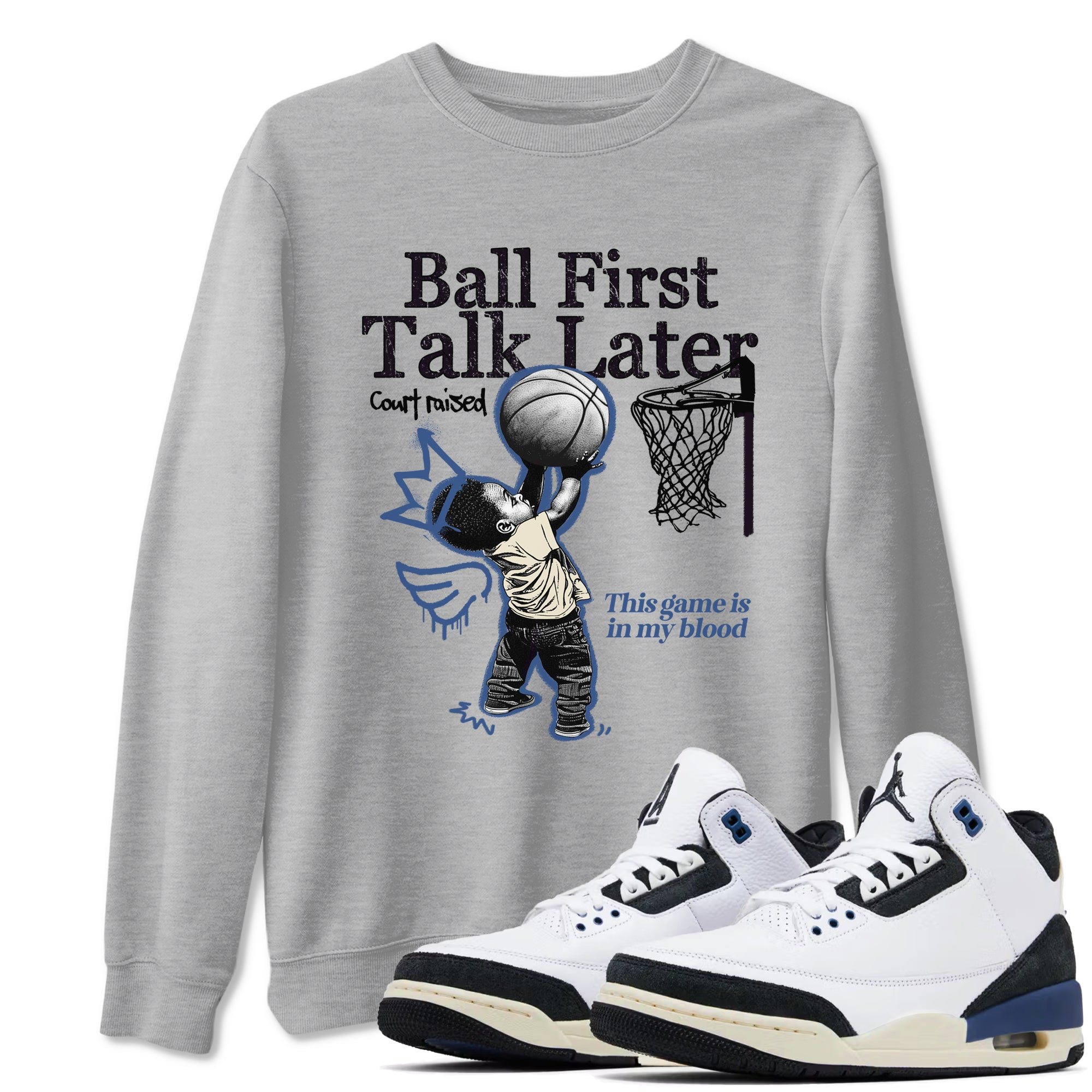 Ball First Talk Later snkmatch Tees - Air Jordan 3 A Ma Maniere x Diffused Blue