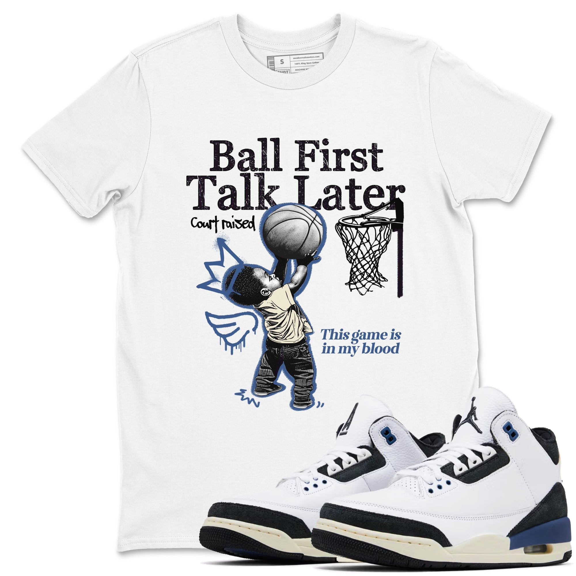 Ball First Talk Later snkmatch Tees - Air Jordan 3 A Ma Maniere x Diffused Blue
