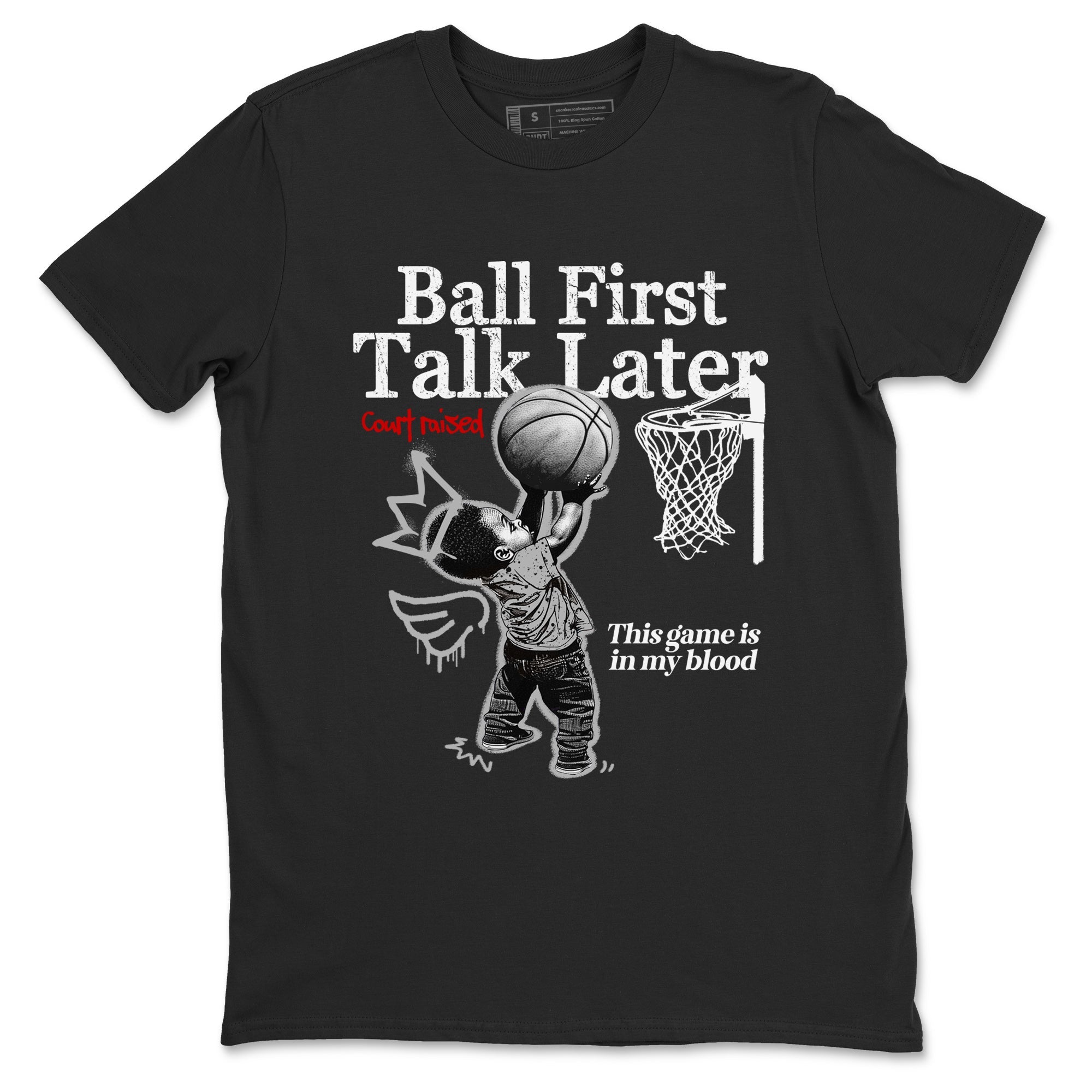 Ball First Talk Later snkmatch Tees - Air Jordan 4 White Cement