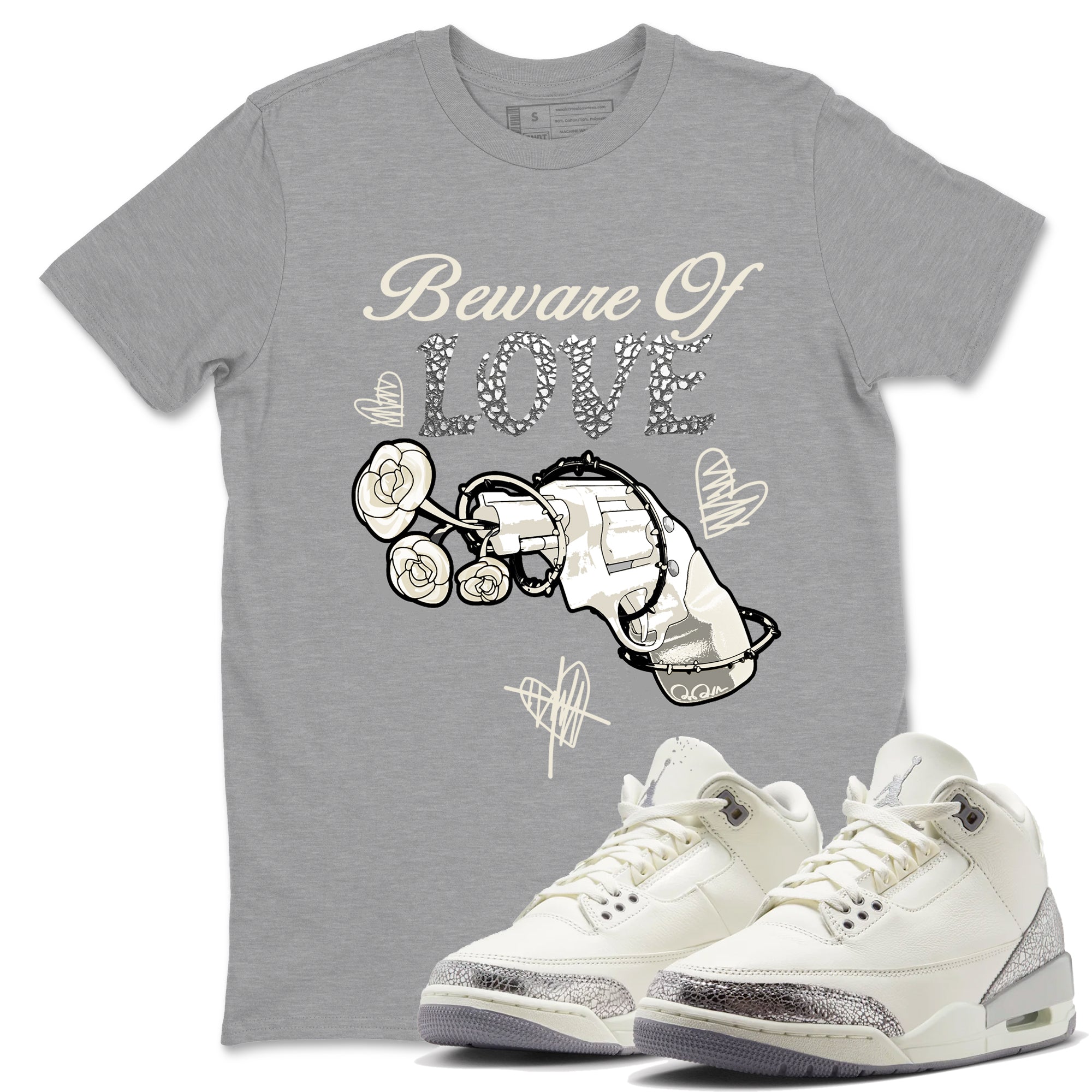 Beware Of Love snkmatch Tees - Air Jordan 3 Sail and Cement Grey
