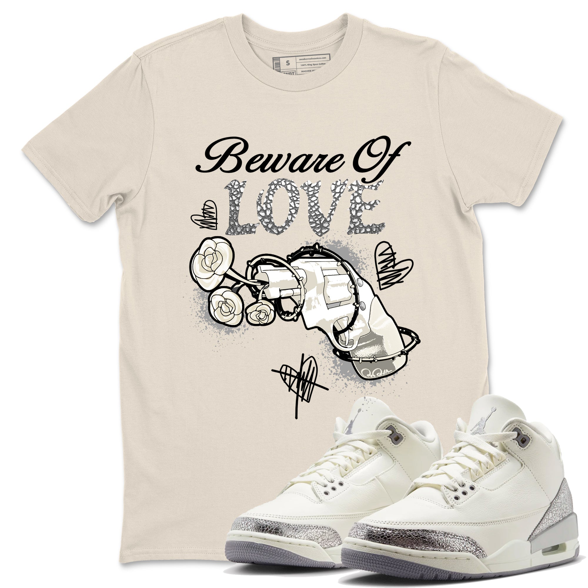 Beware Of Love snkmatch Tees - Air Jordan 3 Sail and Cement Grey