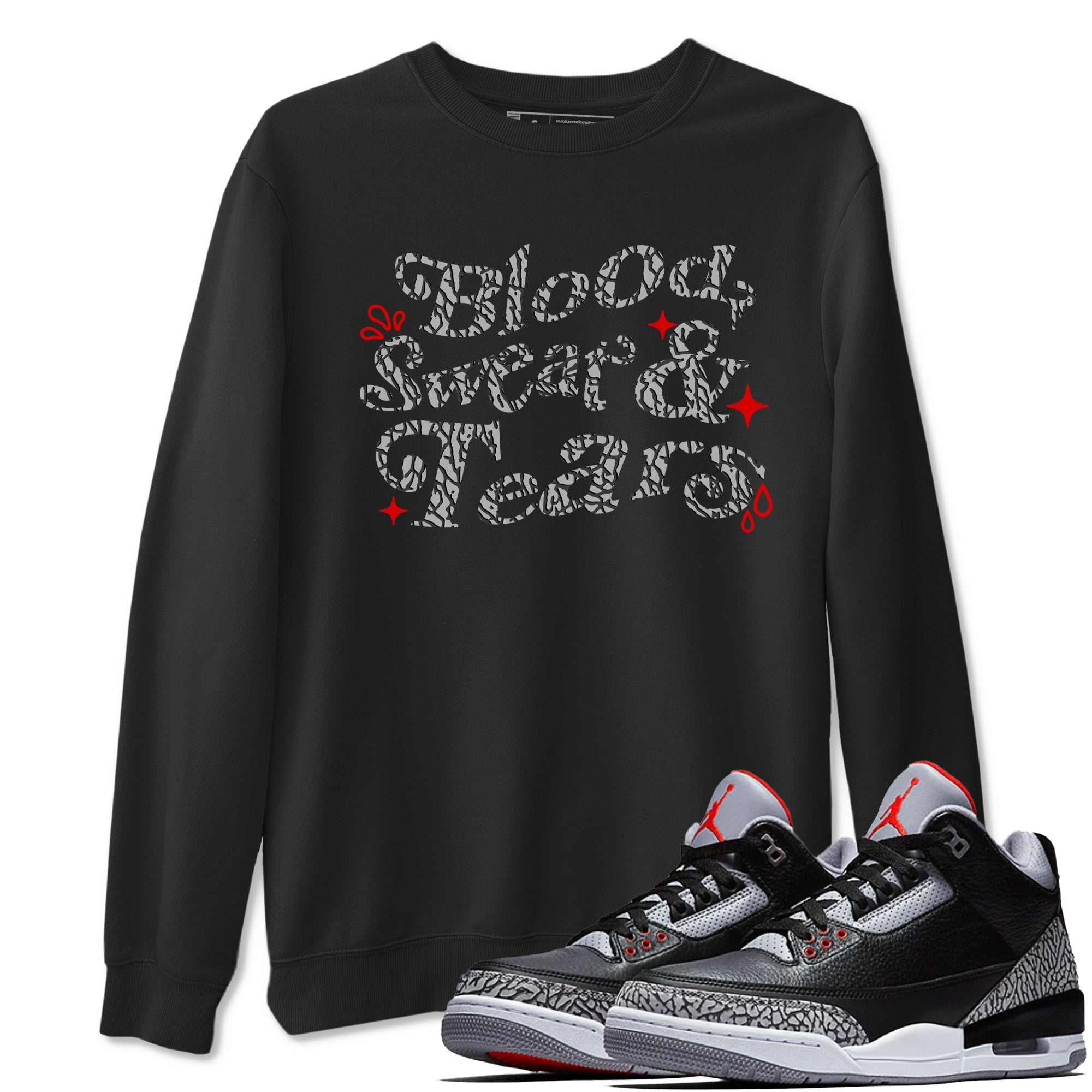 Blood Sweat Tears snkmatch Tees - Air Jordan 3 Black Cement