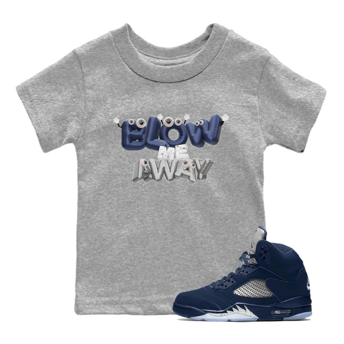 Blow Me Away snkmatch Tee Kids - Air Jordan 5 Georgetown