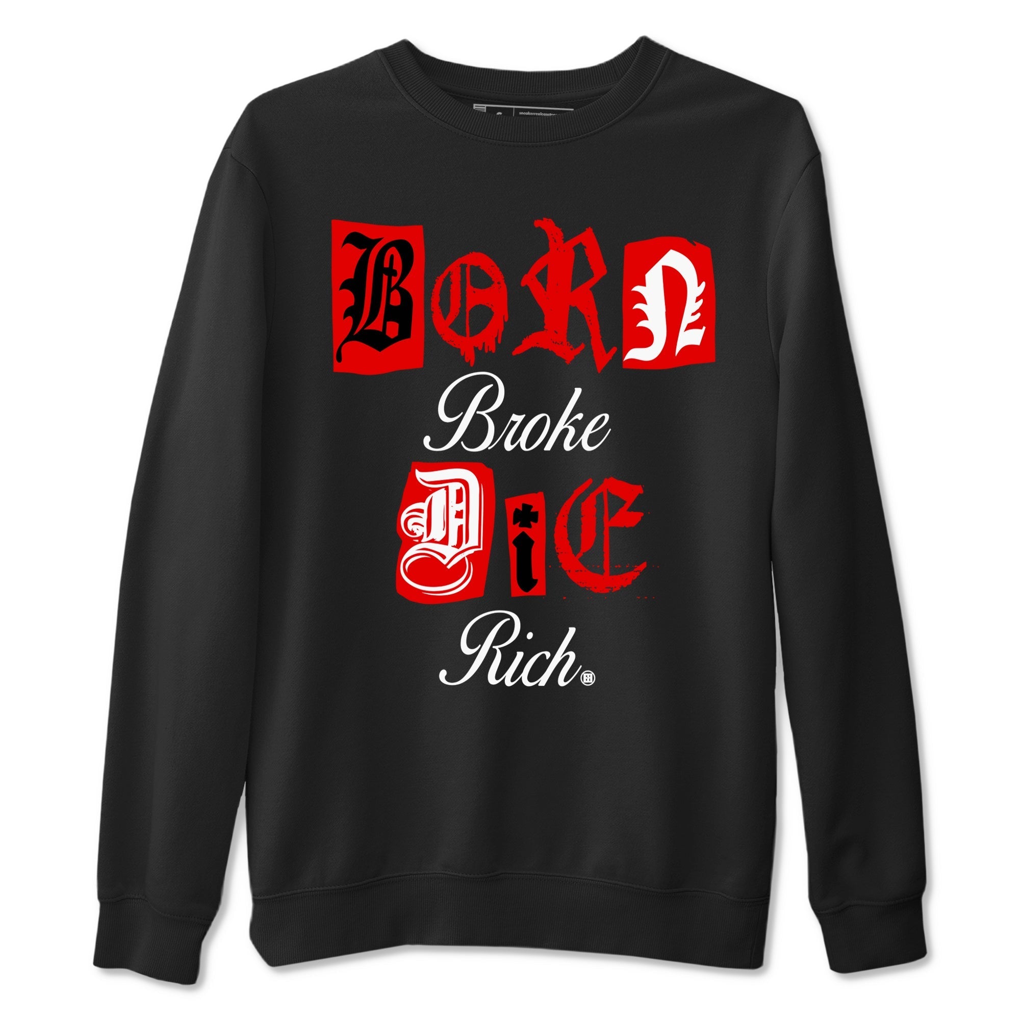 Born Broke Die Rich snkmatch Tees - Air Jordan 1 Black Toe Reimagined