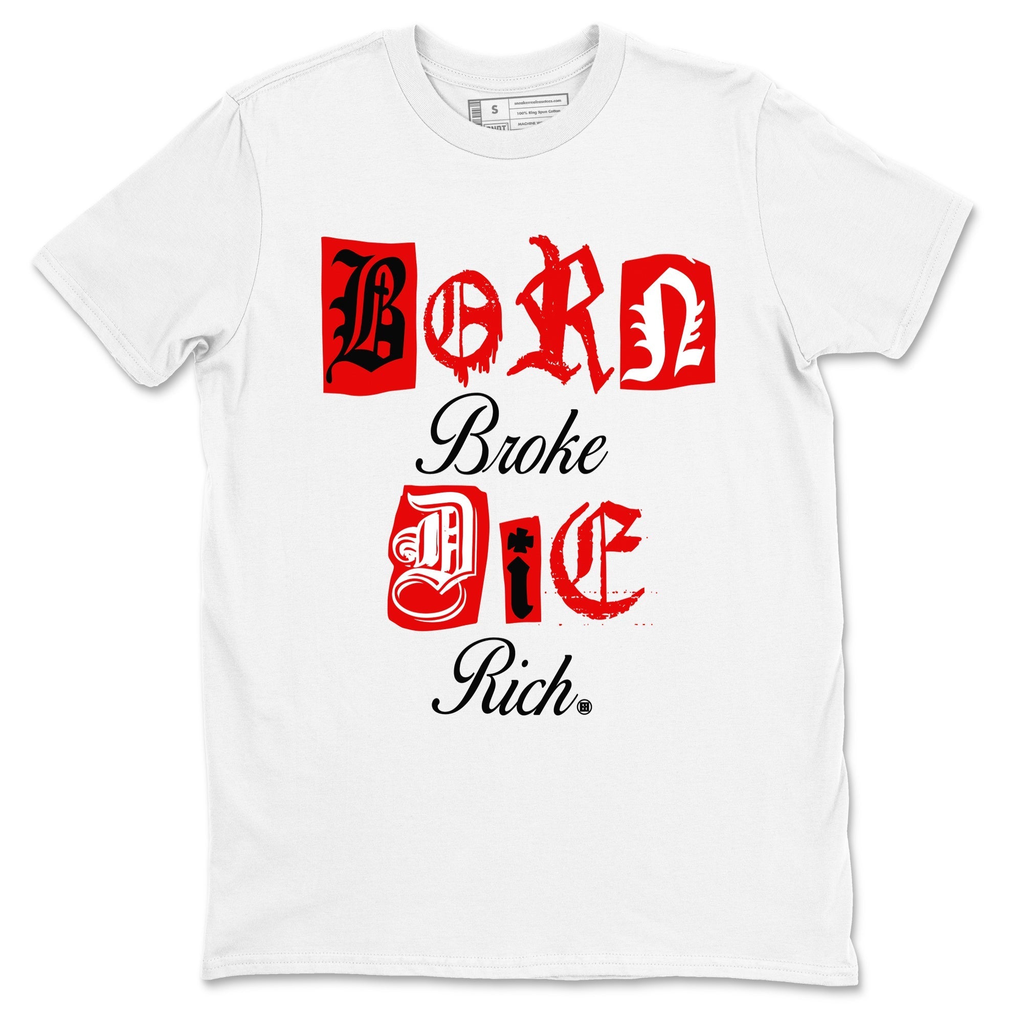 Born Broke Die Rich snkmatch Tees - Air Jordan 1 Black Toe Reimagined