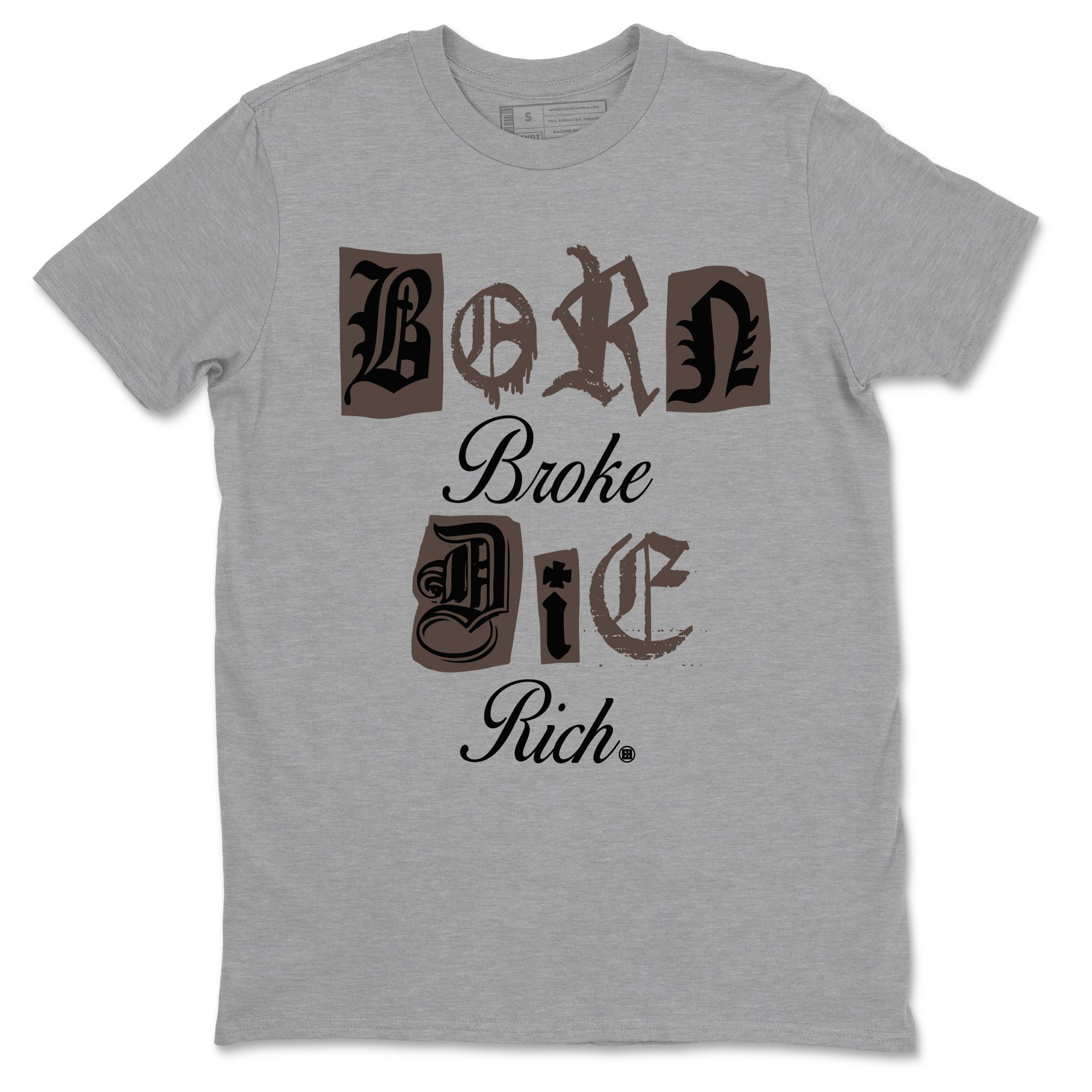 Born Broke Die Rich snkmatch Tees - Air Jordan 1 Travis Scott Velvet Brown