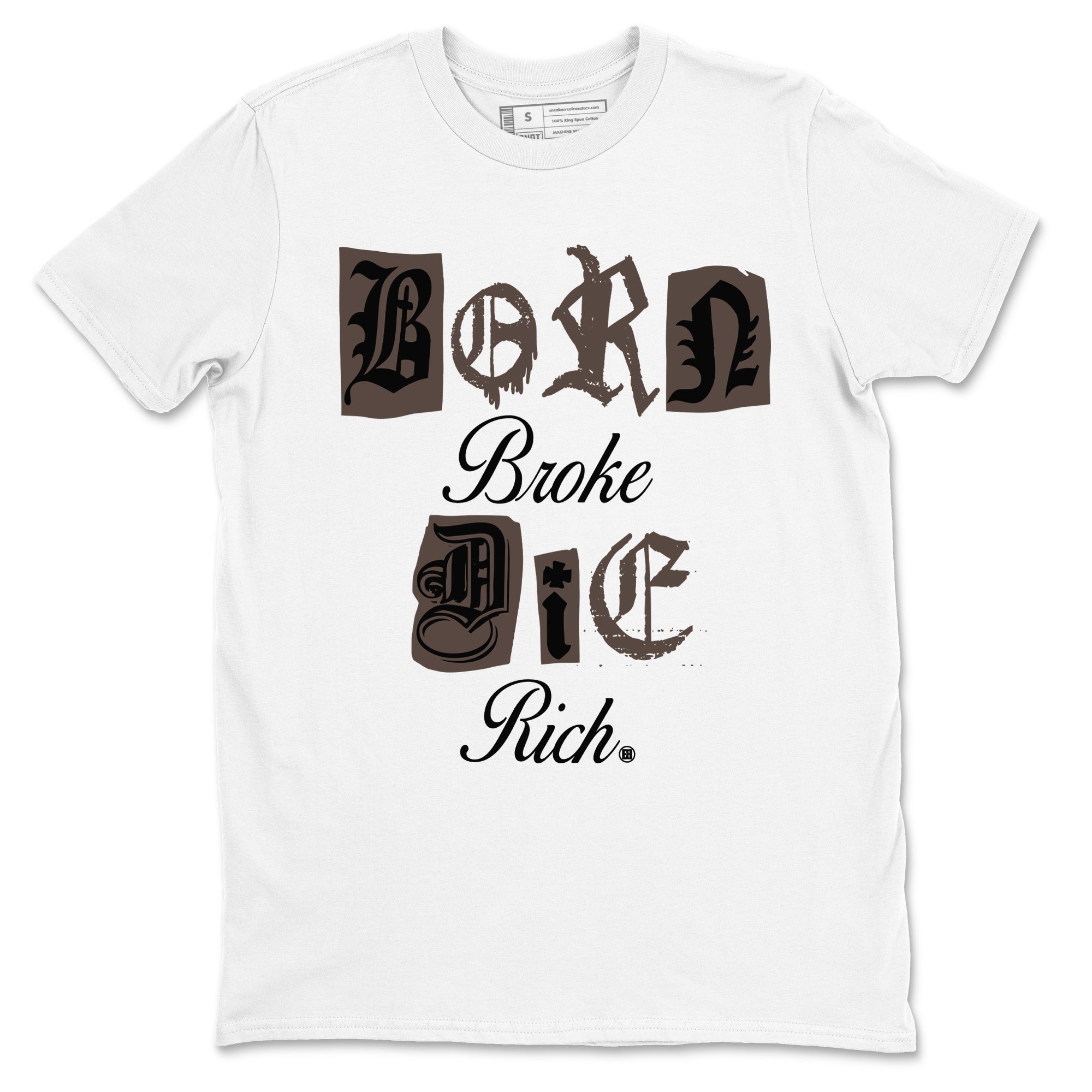 Born Broke Die Rich snkmatch Tees - Air Jordan 1 Travis Scott Velvet Brown