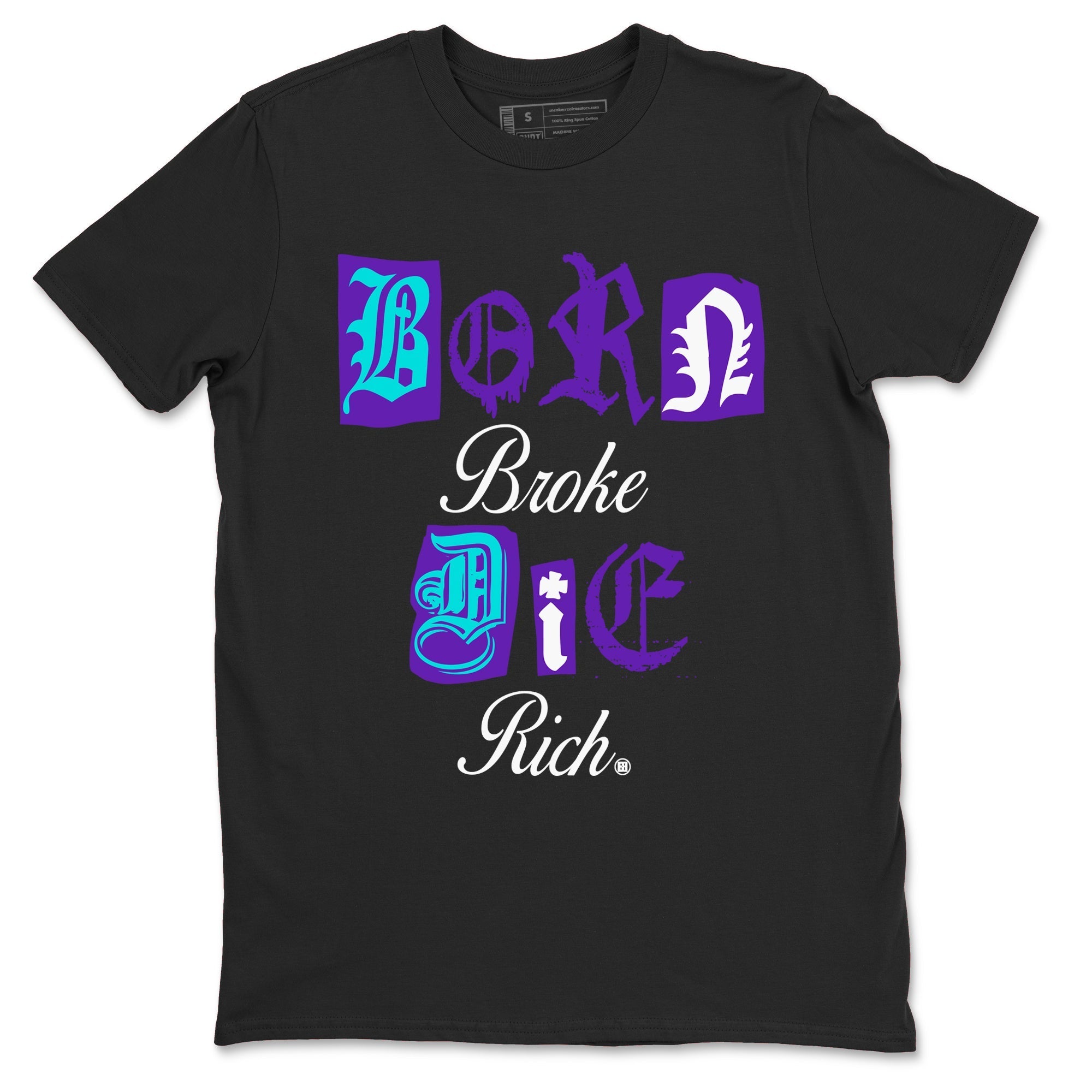 Born Broke Die Rich snkmatch Tees - Air Jordan 5 Grape
