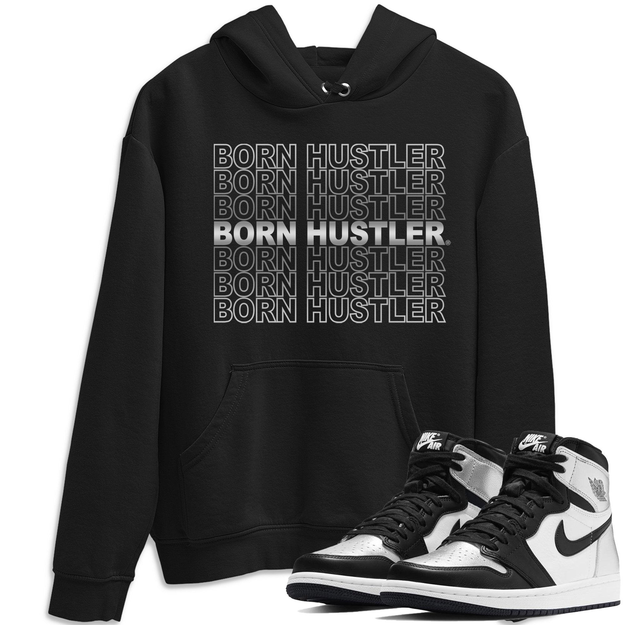 Born Hustler Unisex Tops - Air Jordan 1 Silver Toe