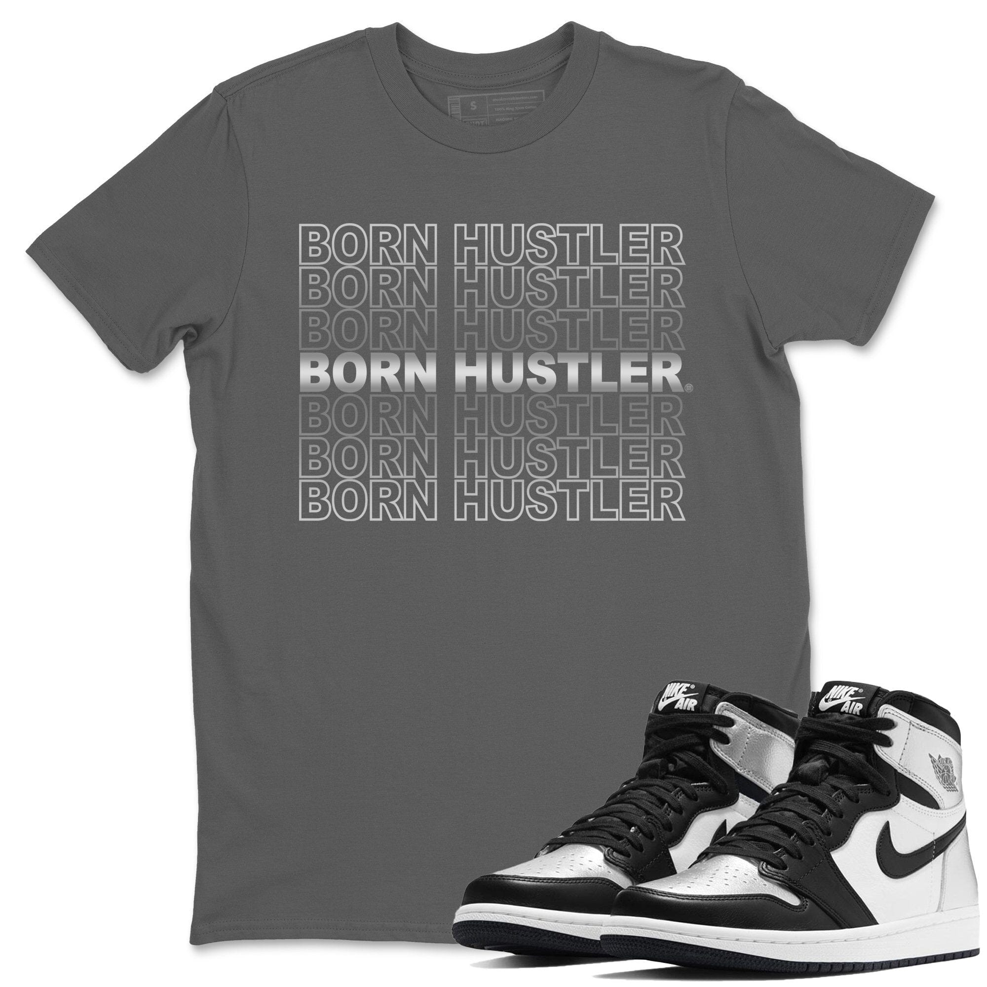 Born Hustler Unisex Tops - Air Jordan 1 Silver Toe