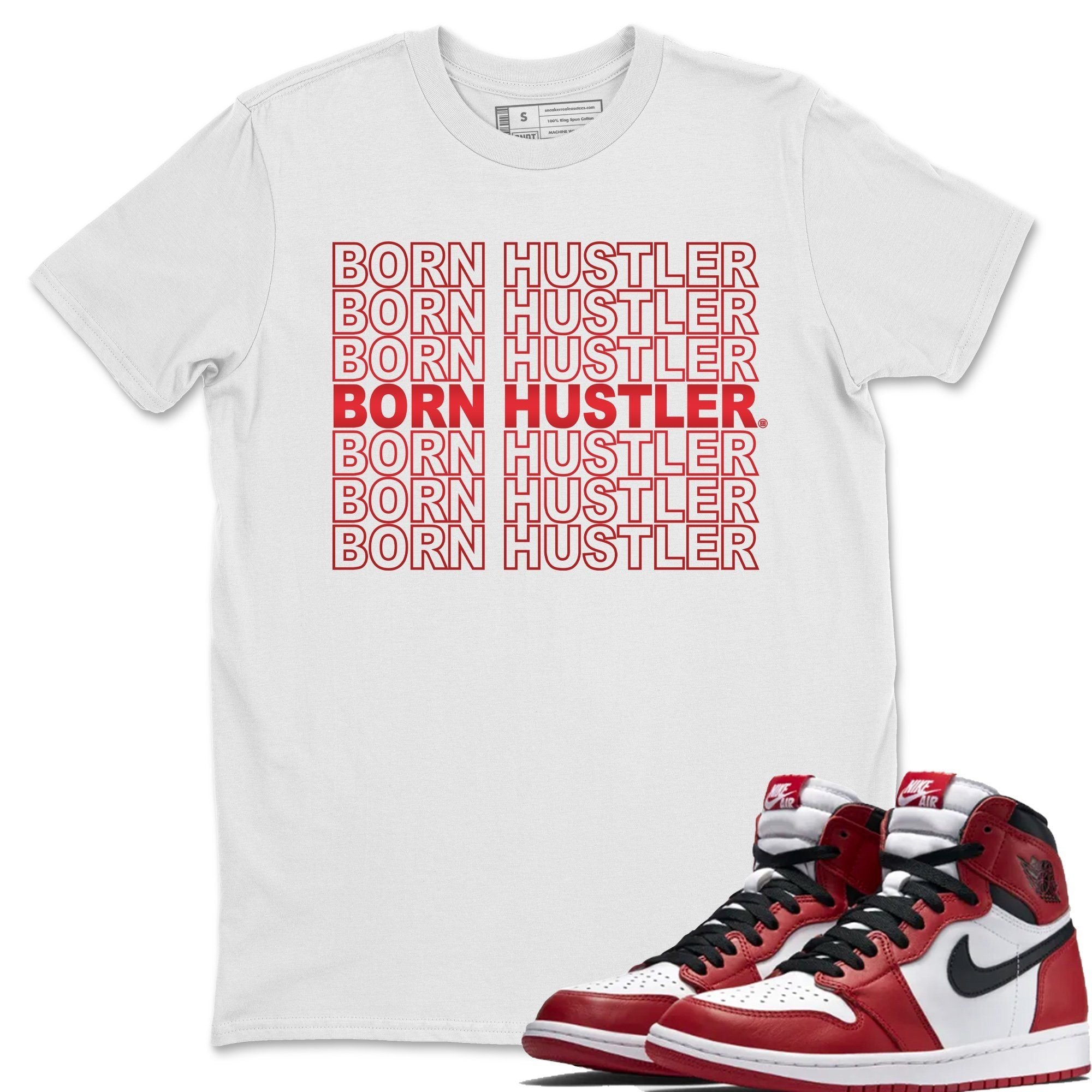 Born Hustler Unisex Tops - Air Jordan 1 Varsity Red