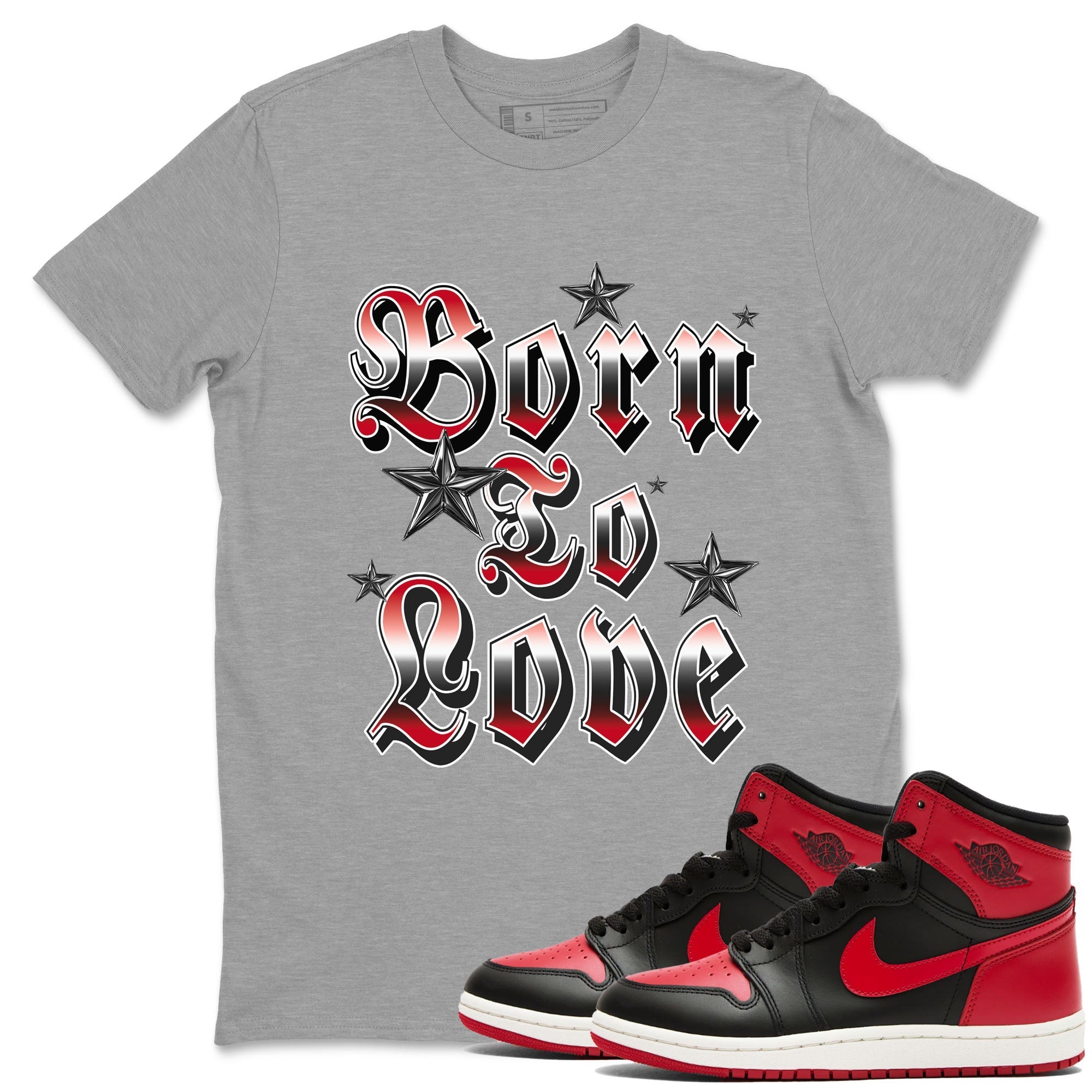 Born To Love snkmatch Tees - Air Jordan 1 '85 Bred