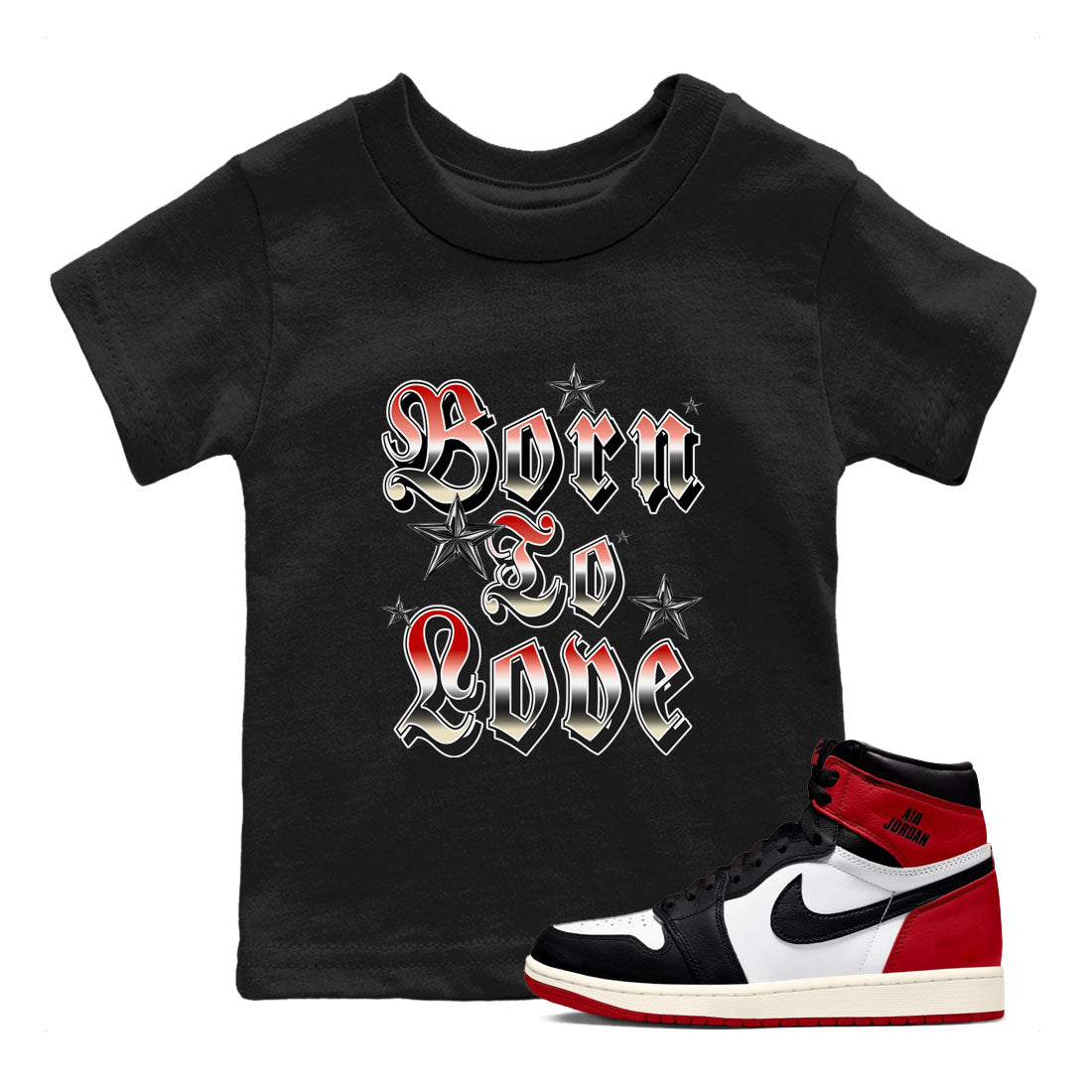 Born To Love snkmatch Tees Kids - Air Jordan 1 Black Toe Reimagined