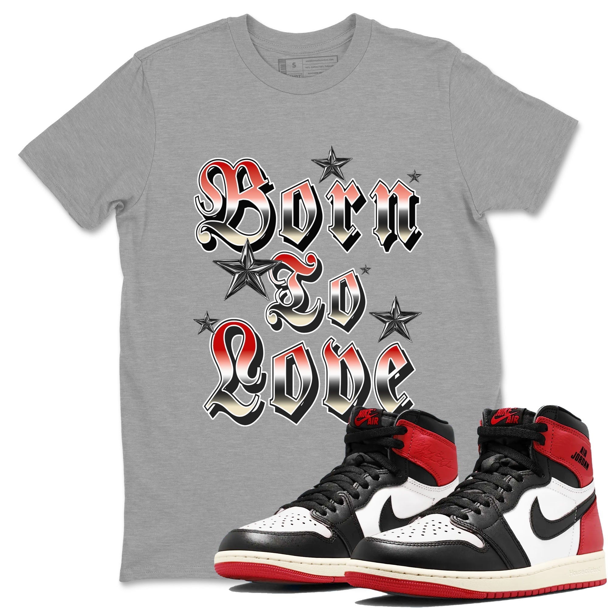 Born To Love snkmatch Tees - Air Jordan 1 Black Toe Reimagined