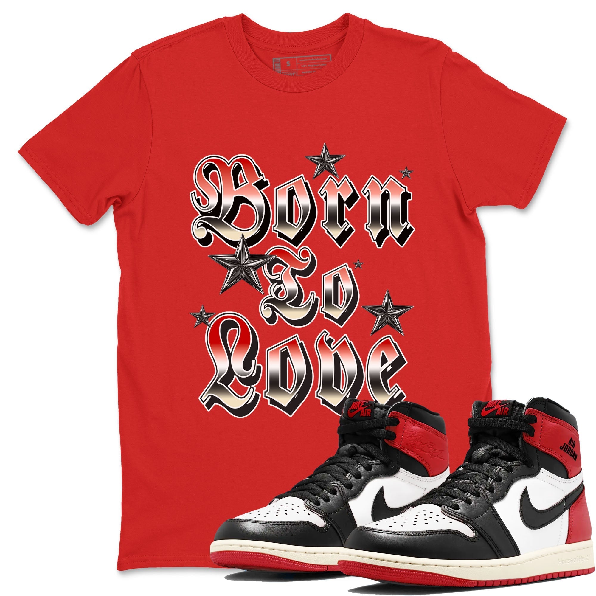 Born To Love snkmatch Tees - Air Jordan 1 Black Toe Reimagined