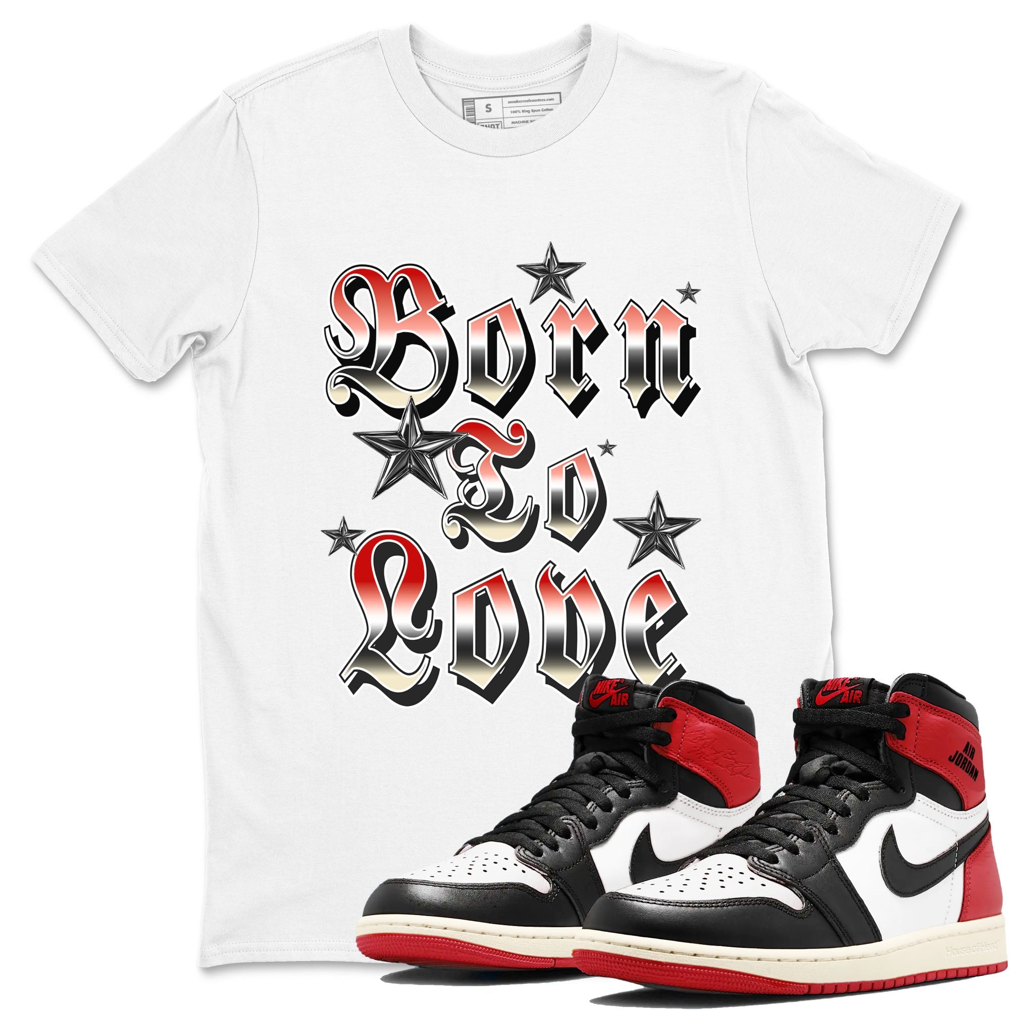 Born To Love snkmatch Tees - Air Jordan 1 Black Toe Reimagined