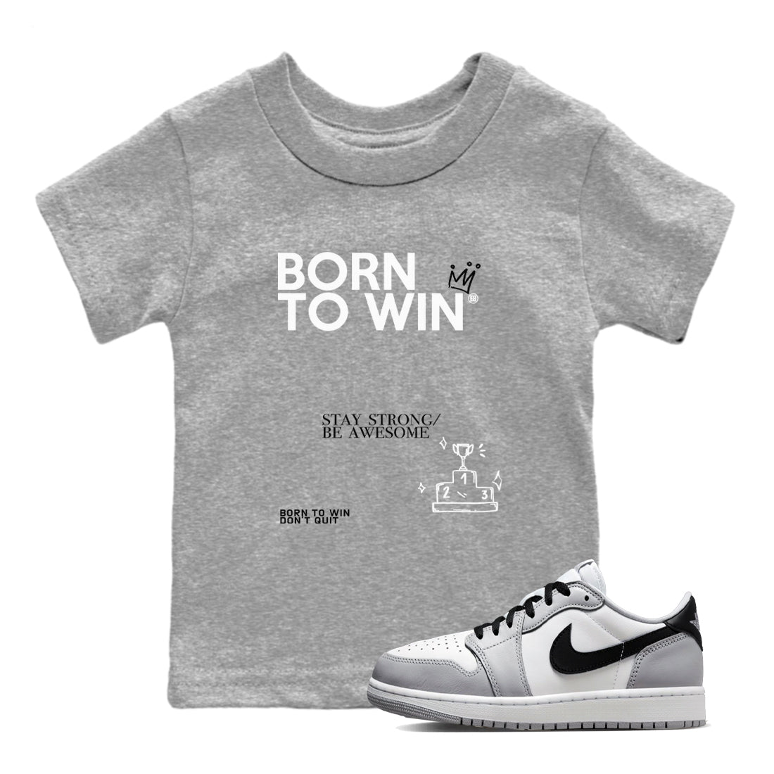 Born To Win snkmatch Tees Kids - Air Jordan 1 Wolf Grey