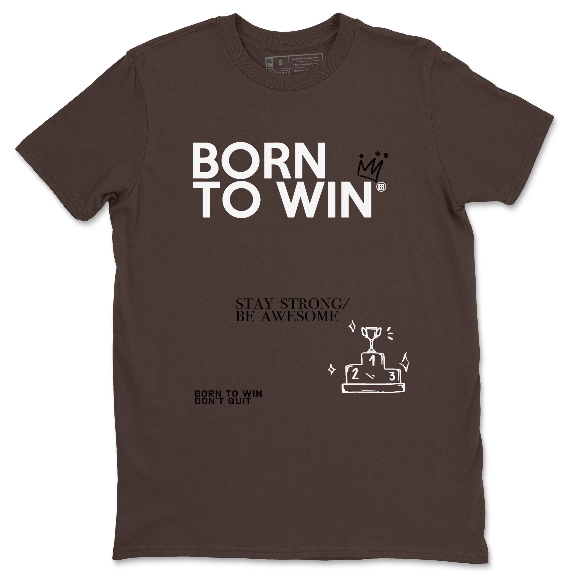 Born To Win snkmatch Tees - Air Jordan 1 Mocha