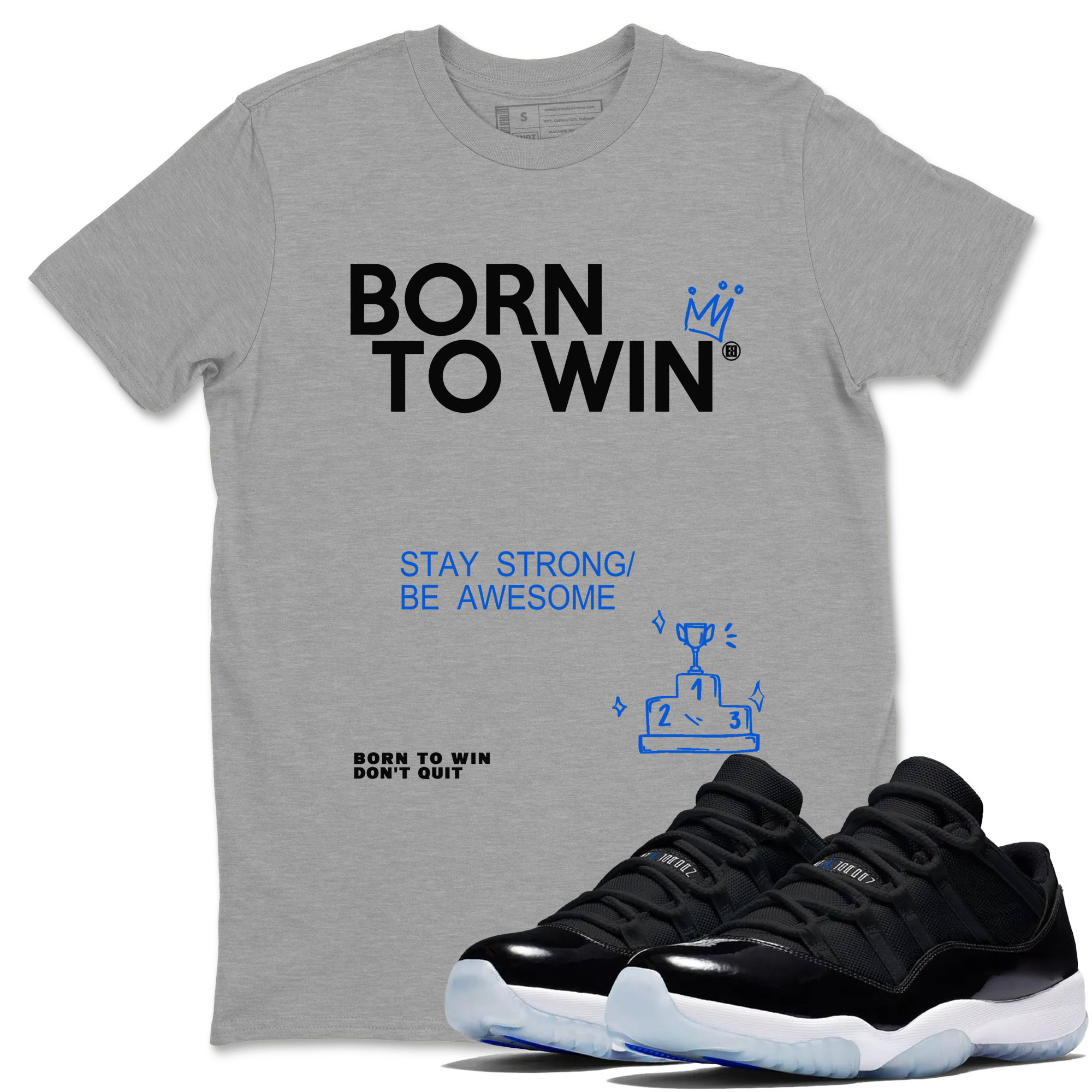 Born To Win snkmatch Tees - Air Jordan 11 Black and Varsity Royal