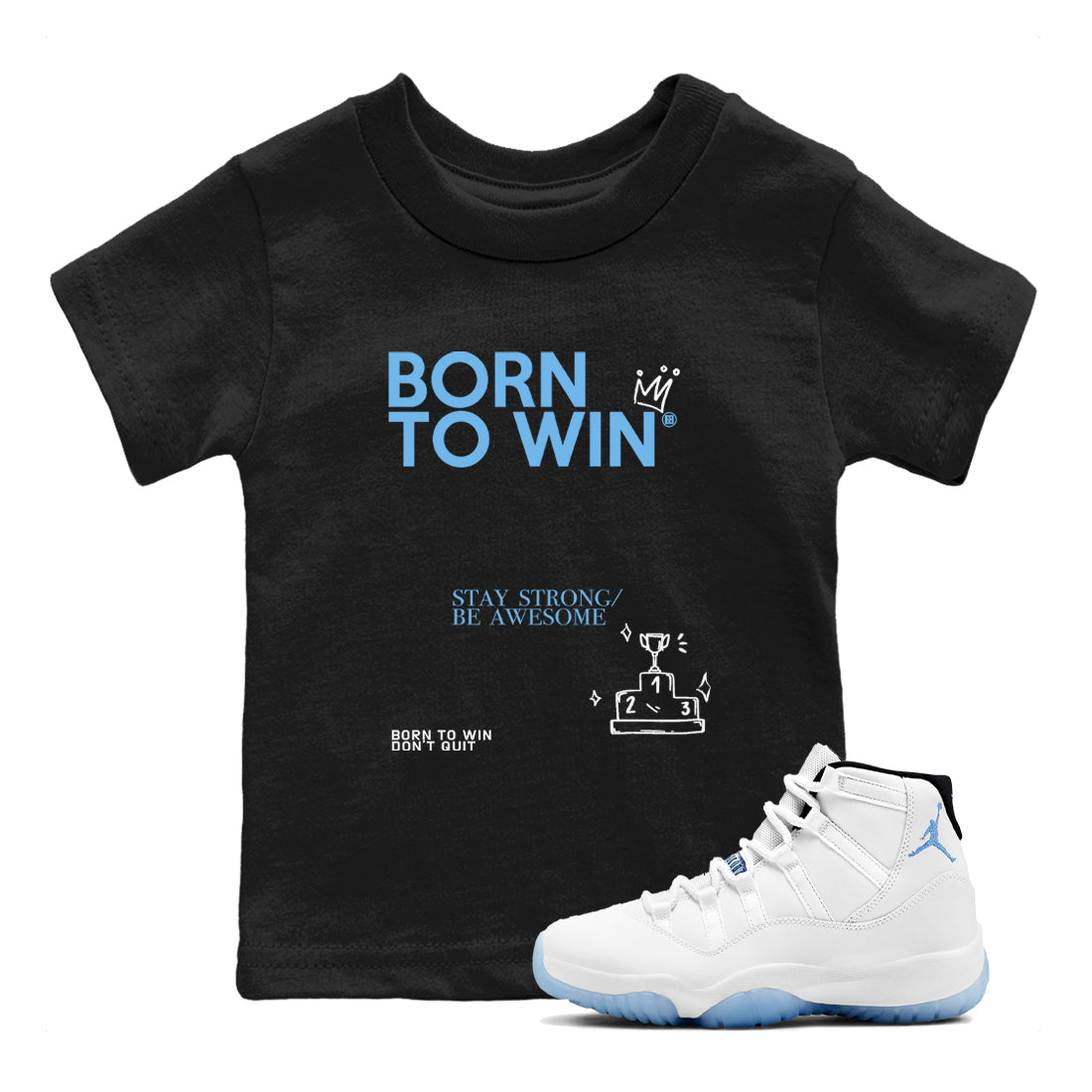 Born To Win snkmatch Tees Kids - Air Jordan 11 Legend Blue