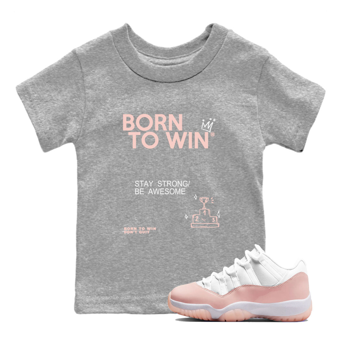 Born To Win snkmatch Tees Kids - Air Jordan 11 Legend Pink