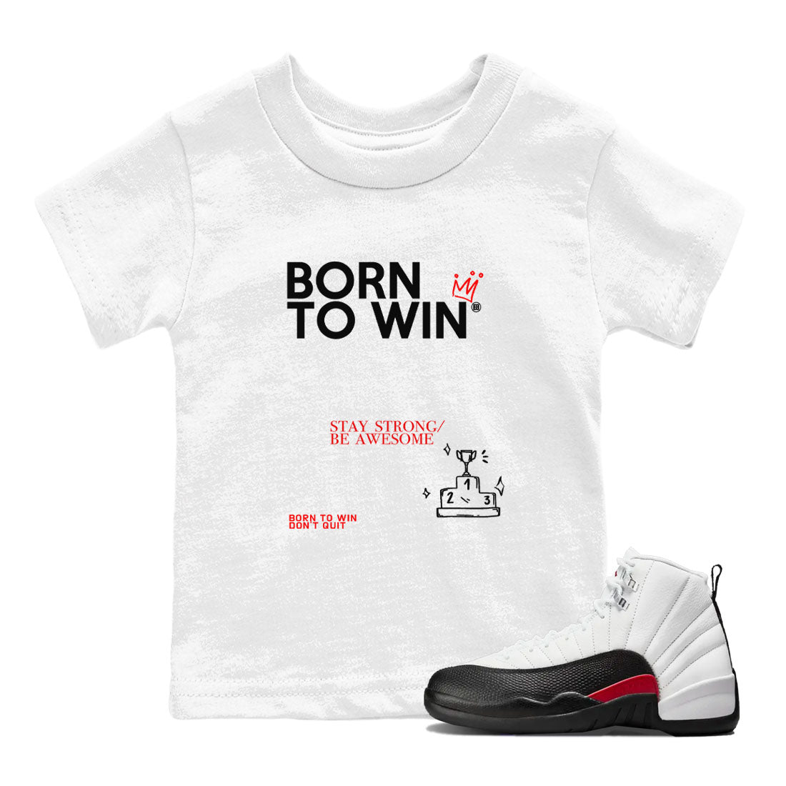 Born To Win snkmatch Tees Kids - Air Jordan 12 Taxi Flip