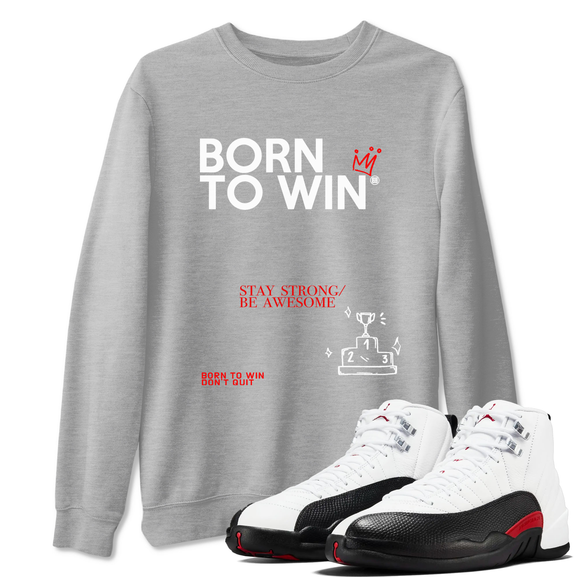Born To Win snkmatch Tees - Air Jordan 12 Taxi Flip