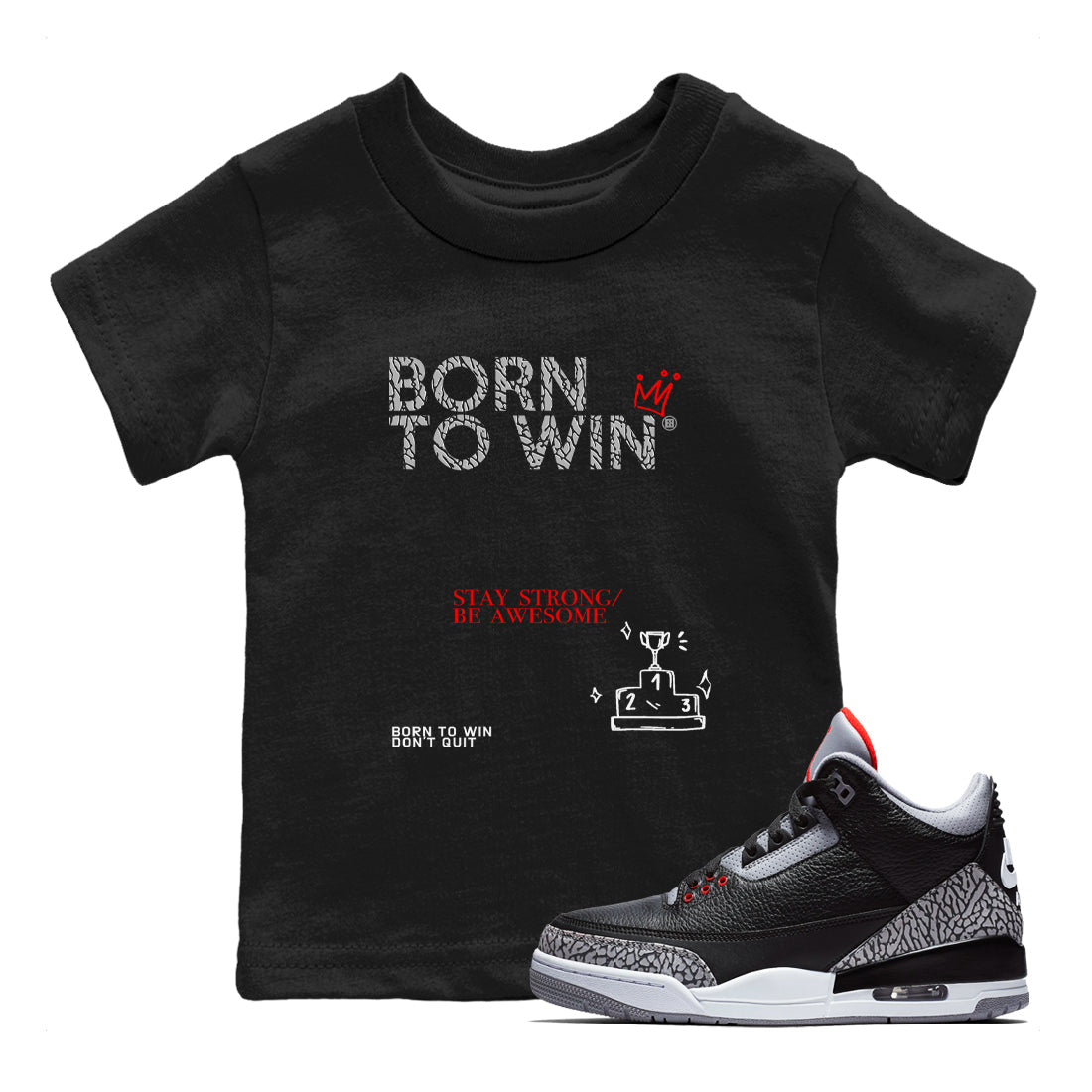 Born To Win snkmatch Tees Kids - Air Jordan 3 Black Cement