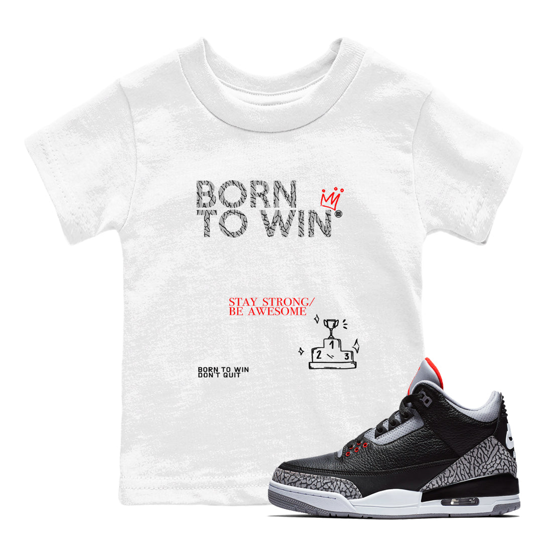 Born To Win snkmatch Tees Kids - Air Jordan 3 Black Cement