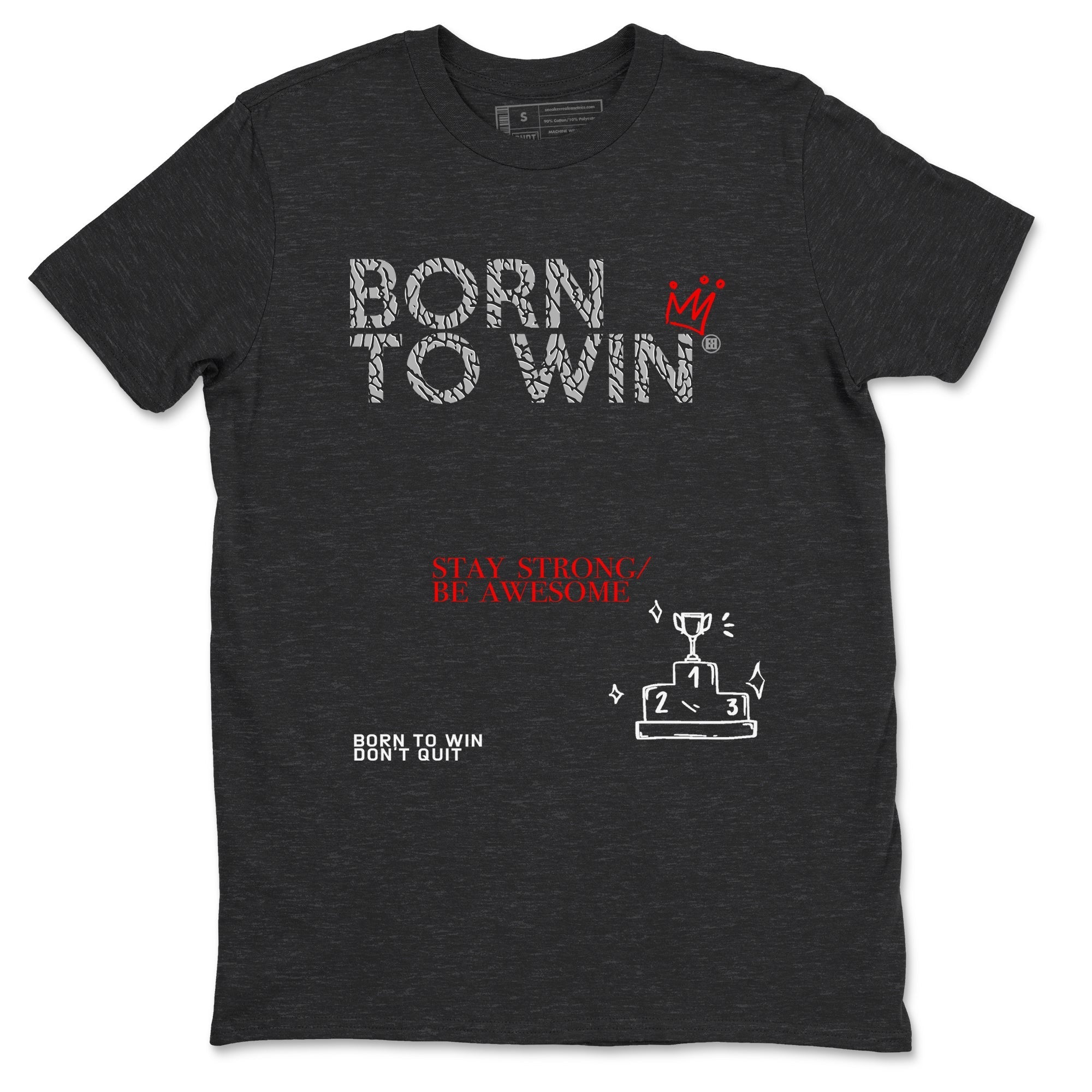 Born To Win snkmatch Tees - Air Jordan 3 Black Cement