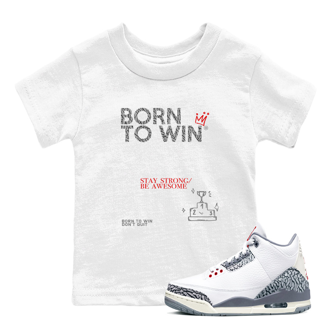 Born To Win snkmatch Tees Kids - Air Jordan 3 Cement Grey