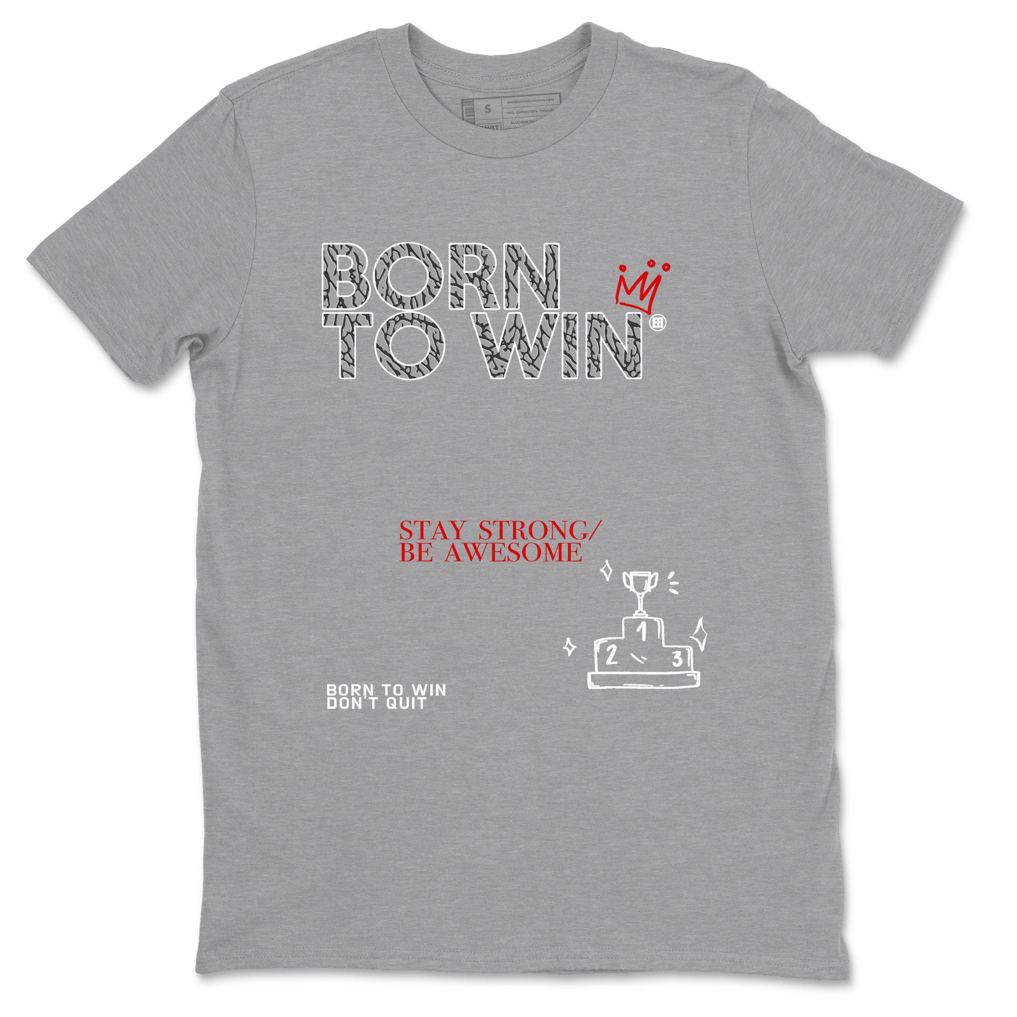 Born To Win snkmatch Tees - Air Jordan 3 Cement Grey