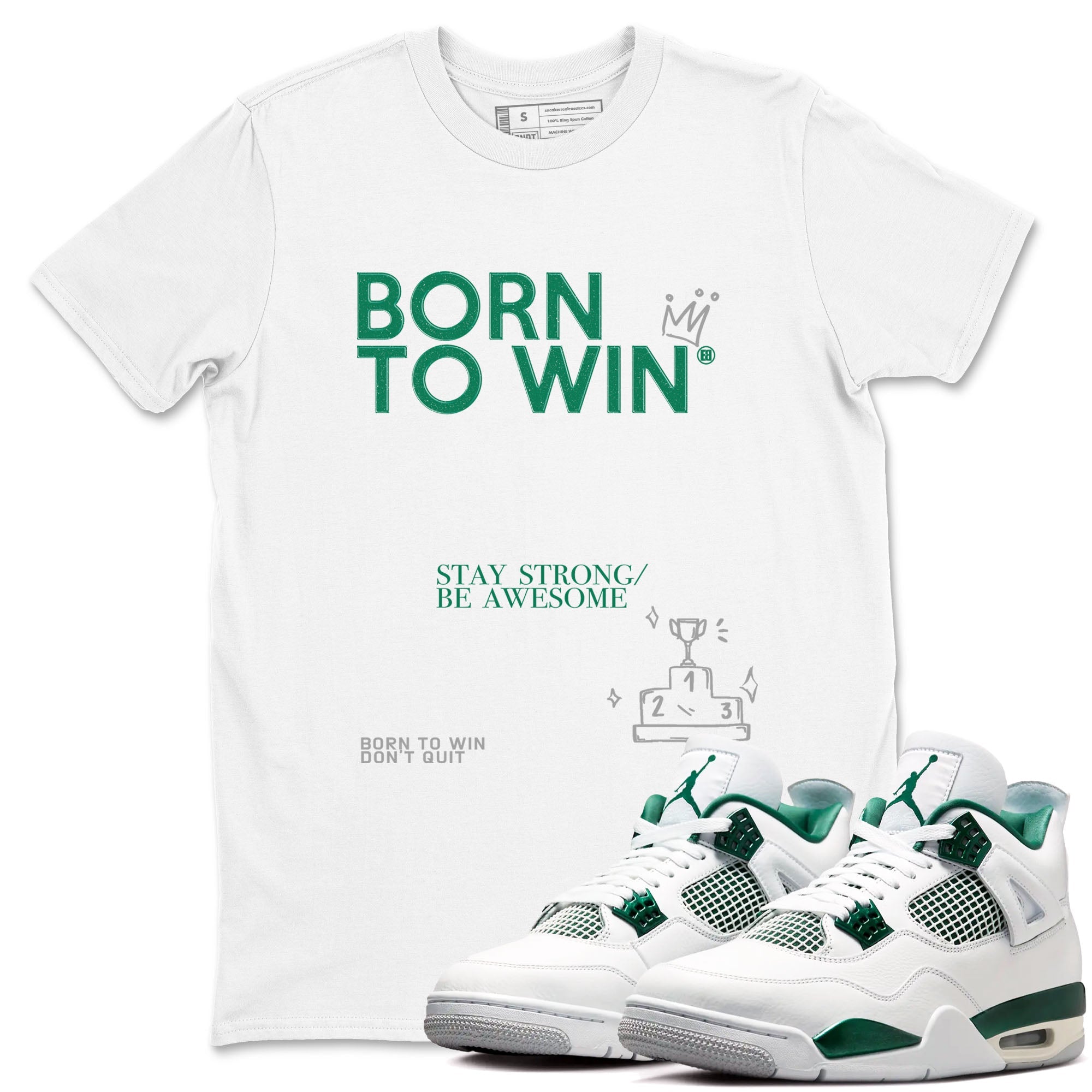Born To Win snkmatch Tees - Air Jordan 4 Oxidized Green