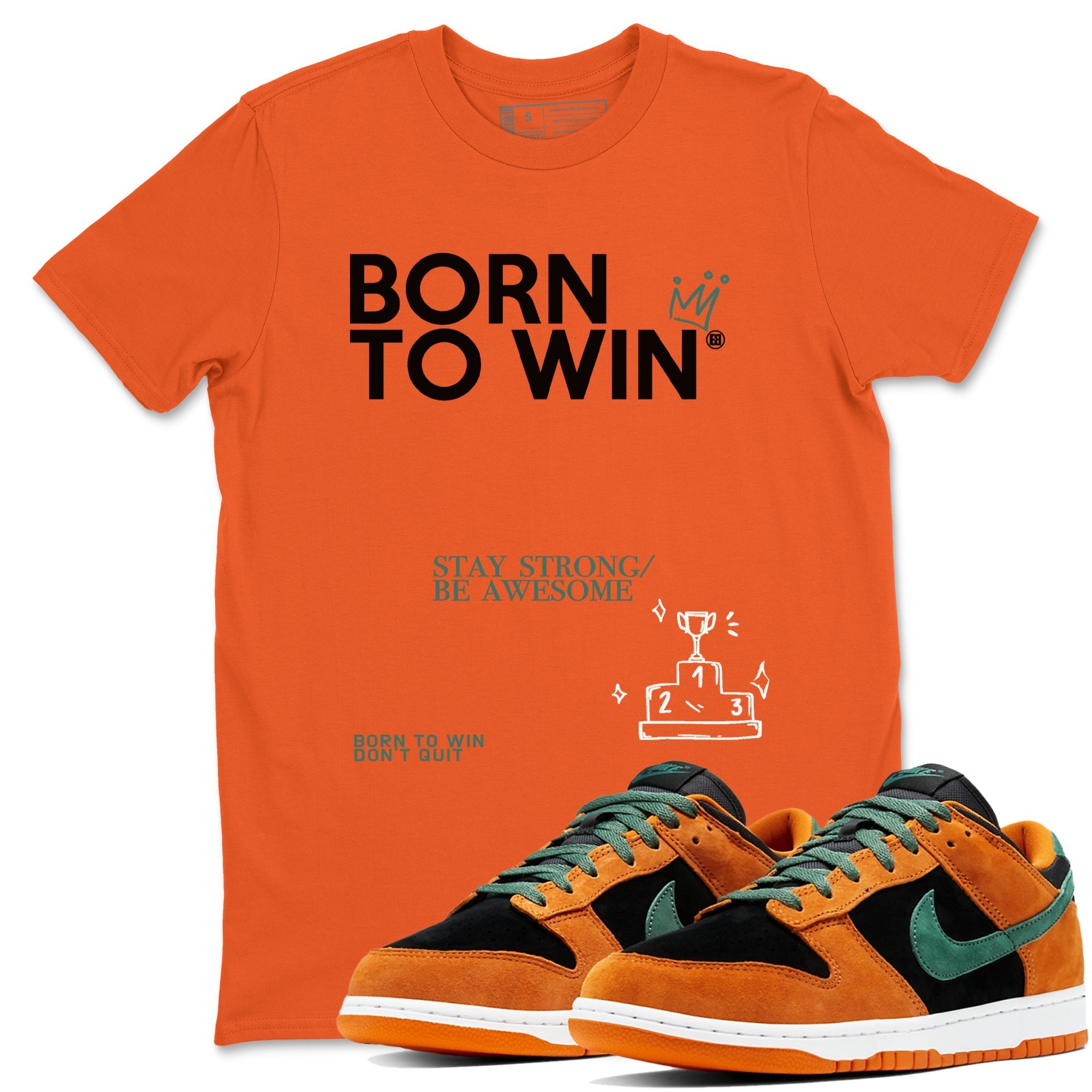 Born To Win snkmatch Tees - Dunk Ceramic