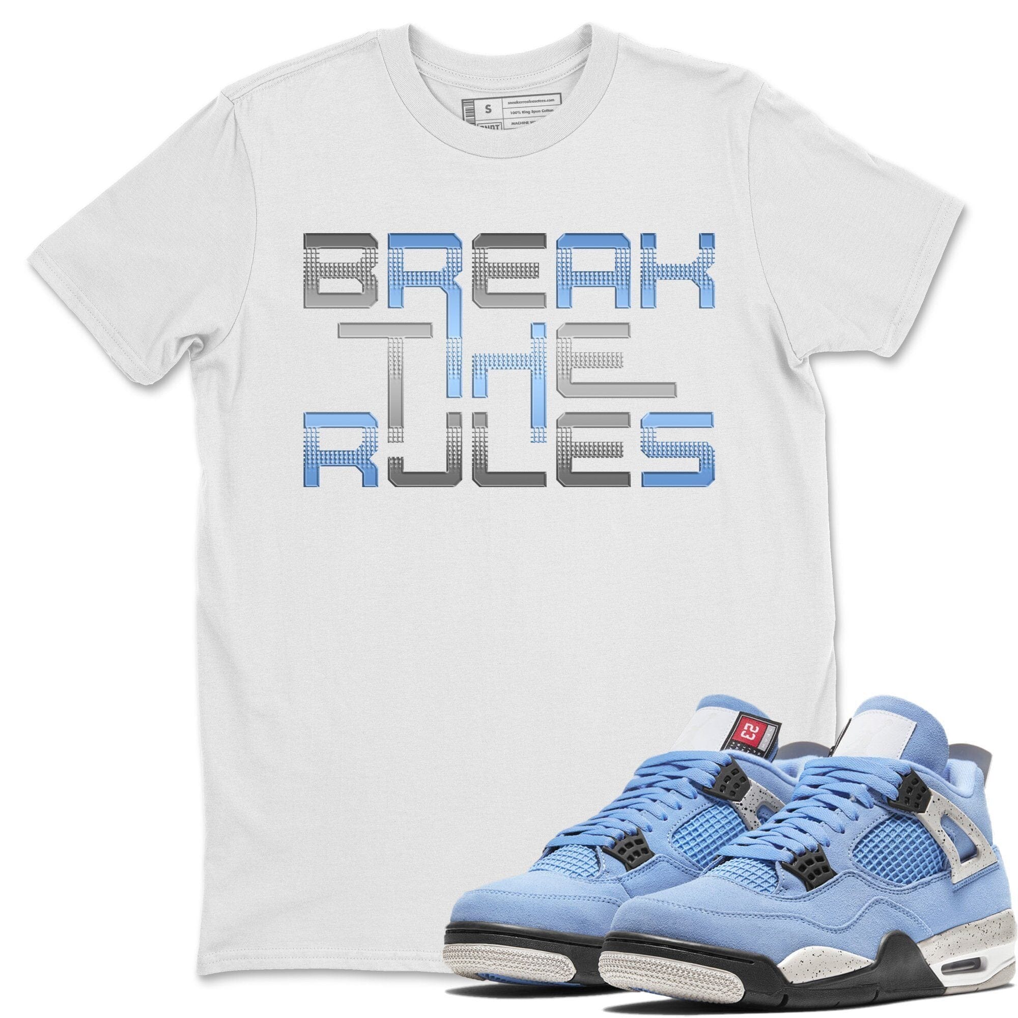 Break The Rules Unisex Tops - Air Jordan 4 University Blue