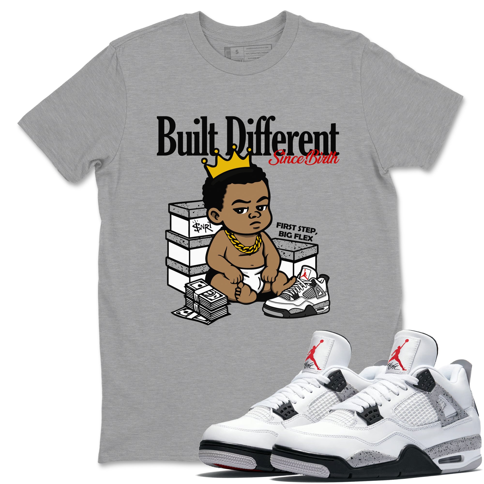 Built Different Since Birth snkmatch Tees - Air Jordan 4 White Cement