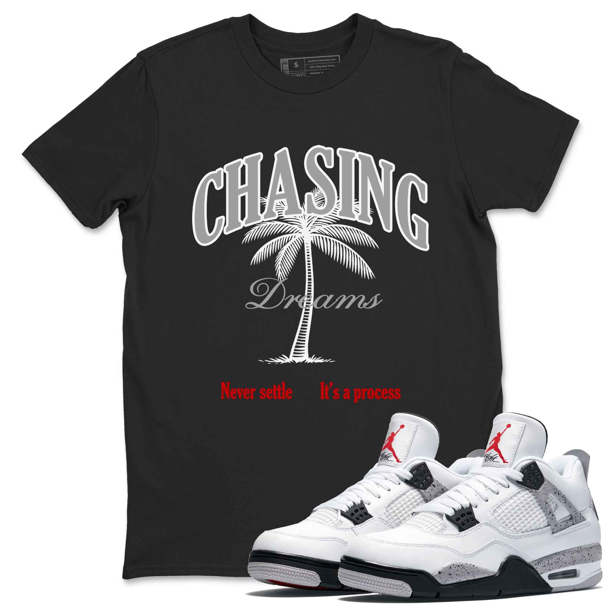 Chasing Dreams snkmatch Tees - Air Jordan 4 White Cement