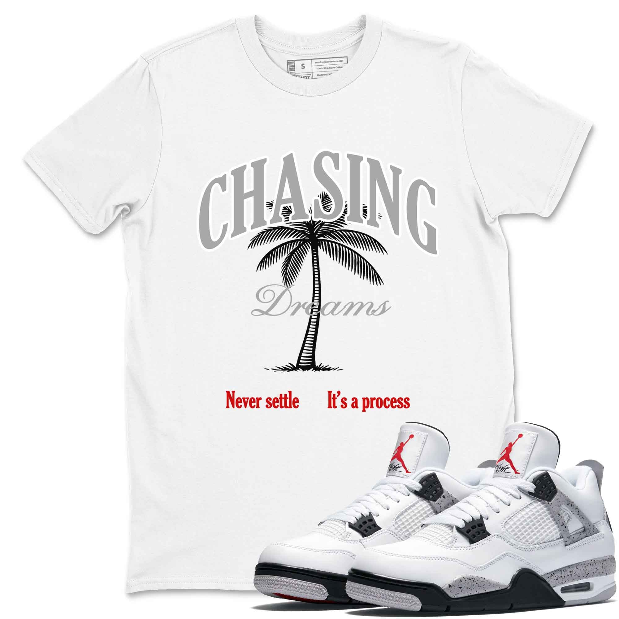 Chasing Dreams snkmatch Tees - Air Jordan 4 White Cement