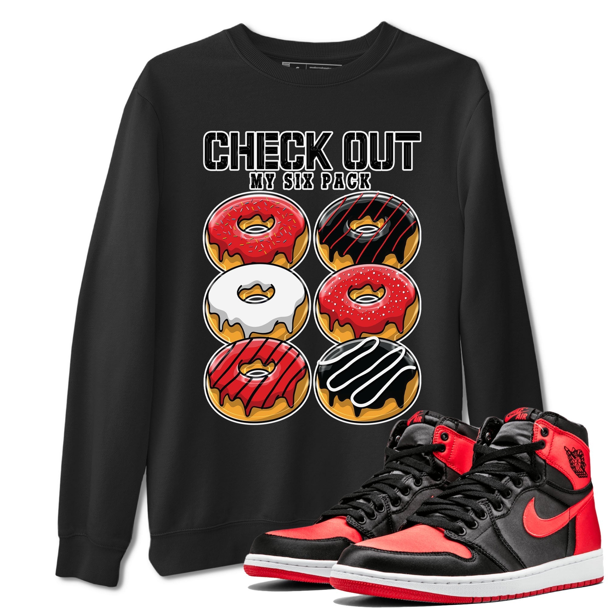 Check Out My Six Pack snkmatch Tee - Air Jordan 1 Satin Bred